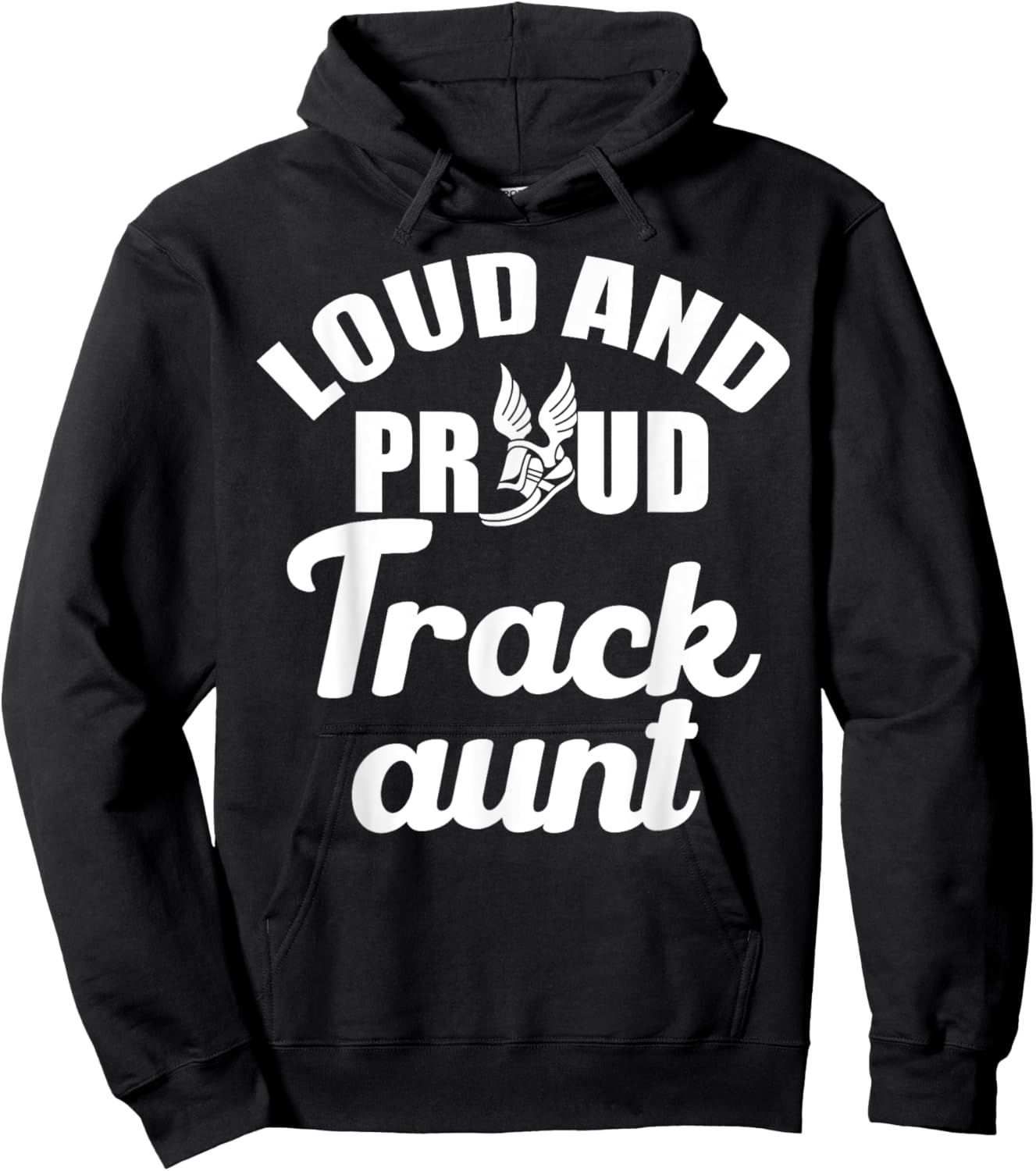 Loud and Proud Track Aunt Marathon Runner Cheer Family Hoodie - Hoodie | Black