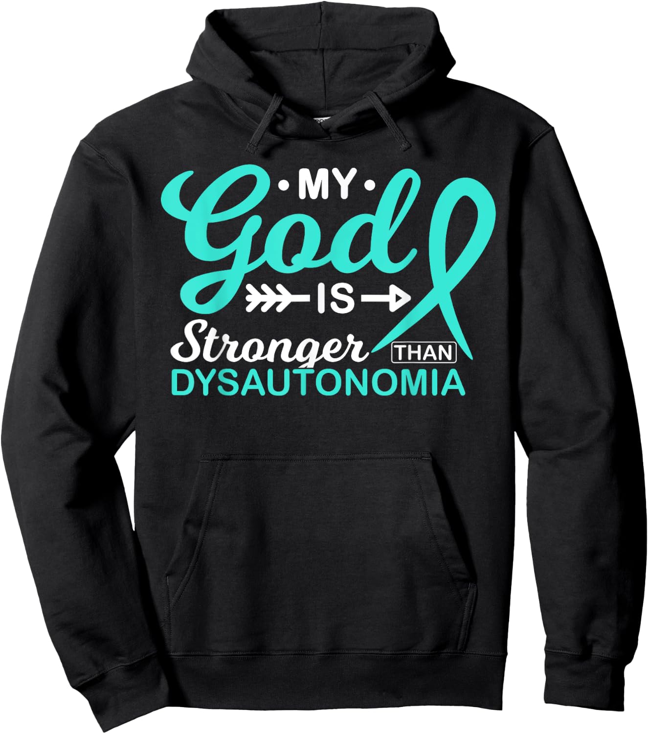 My God is Stronger Than Dysautonomia Awareness Warrior Hoodie - Hoodie | Black