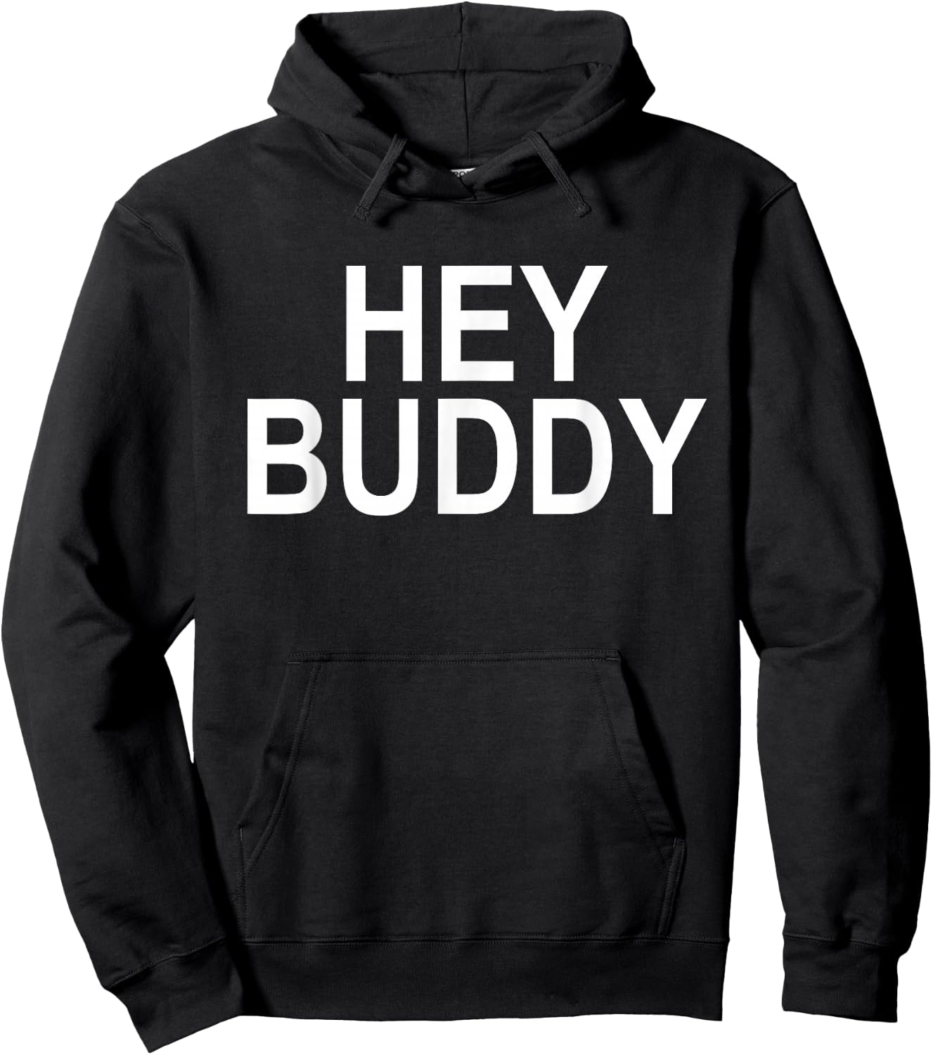 Hey Buddy Hoodie - Hoodie | Black