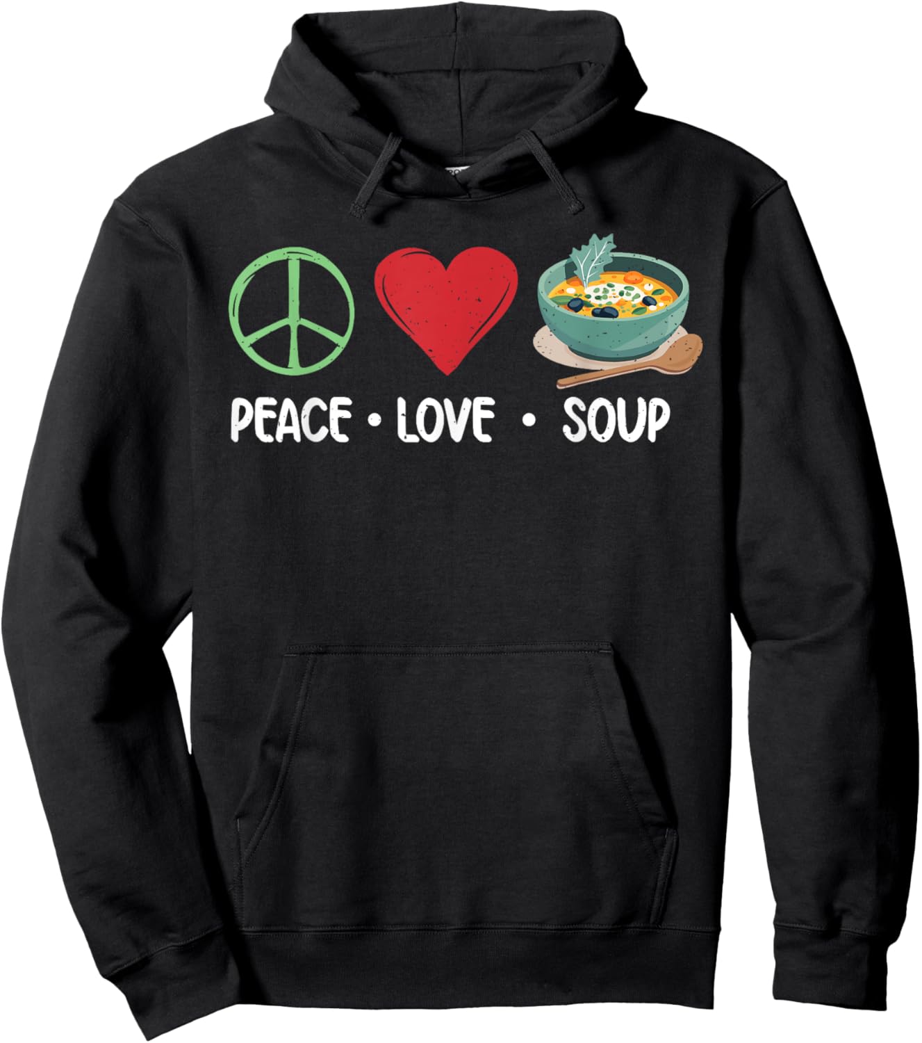 Peace Love Soup Lover Hoodie - Hoodie | Black