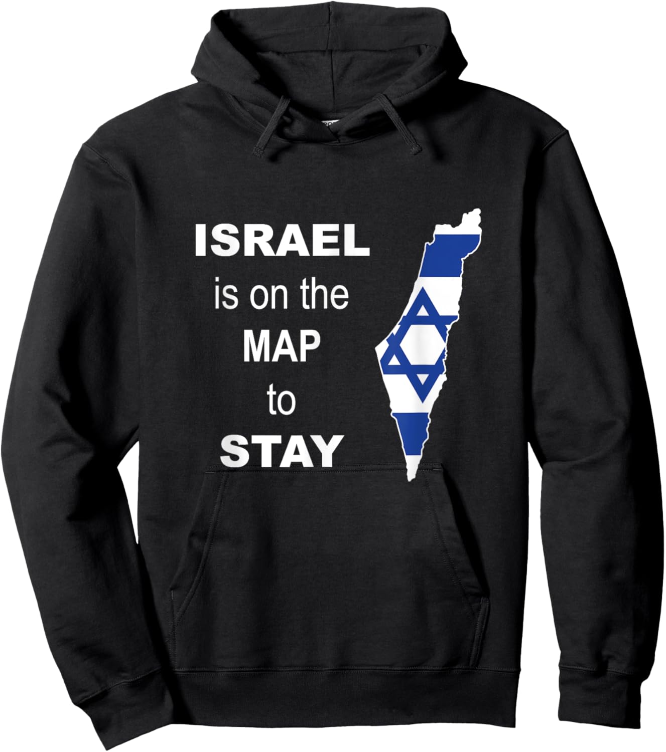 Israel is on the map to stay - Support for Israel Hoodie - Hoodie | Black