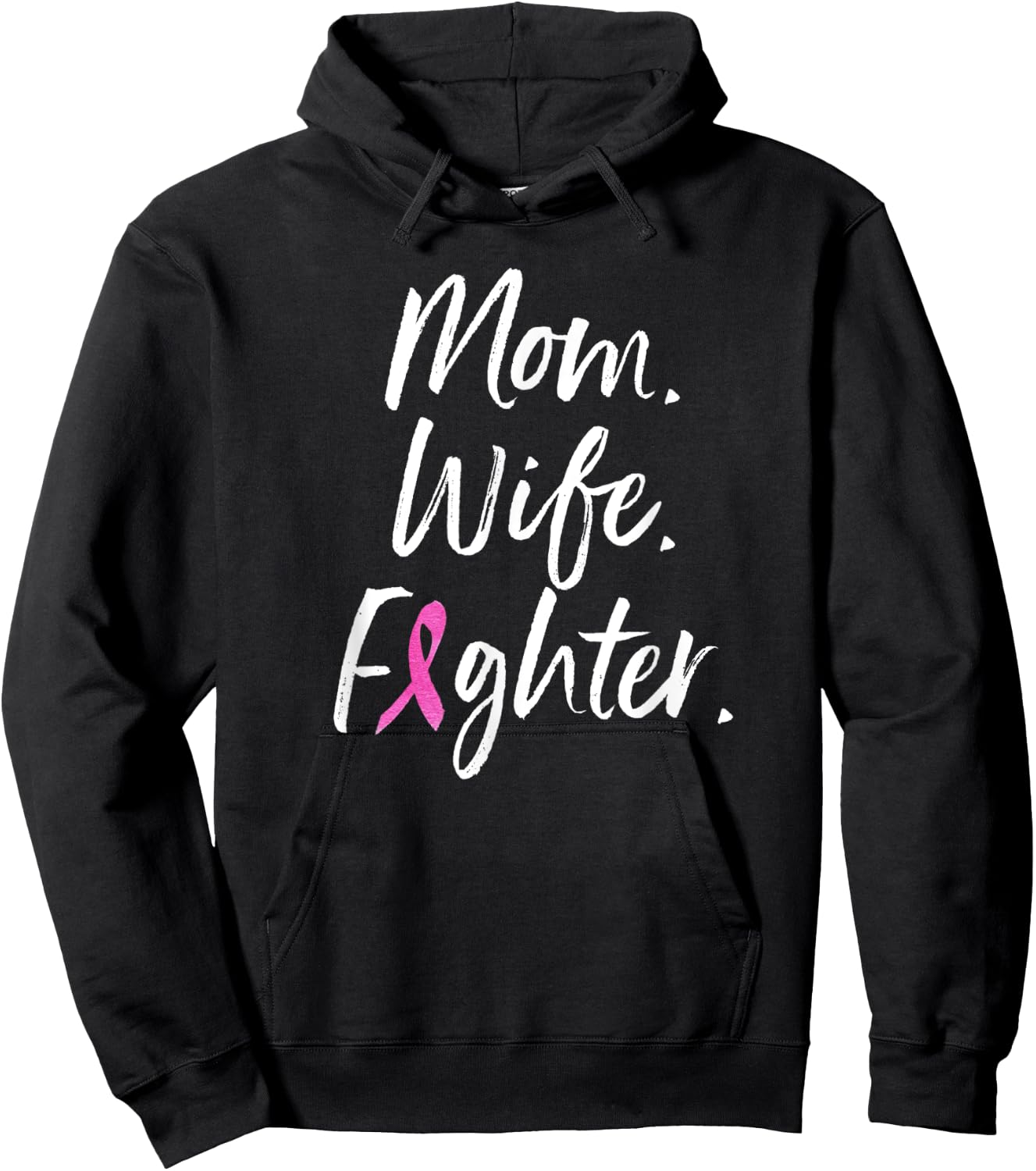 Mom Wife Fighter Shirt Breast Cancer Warrior Gift T Shirt Hoodie - Hoodie | Black
