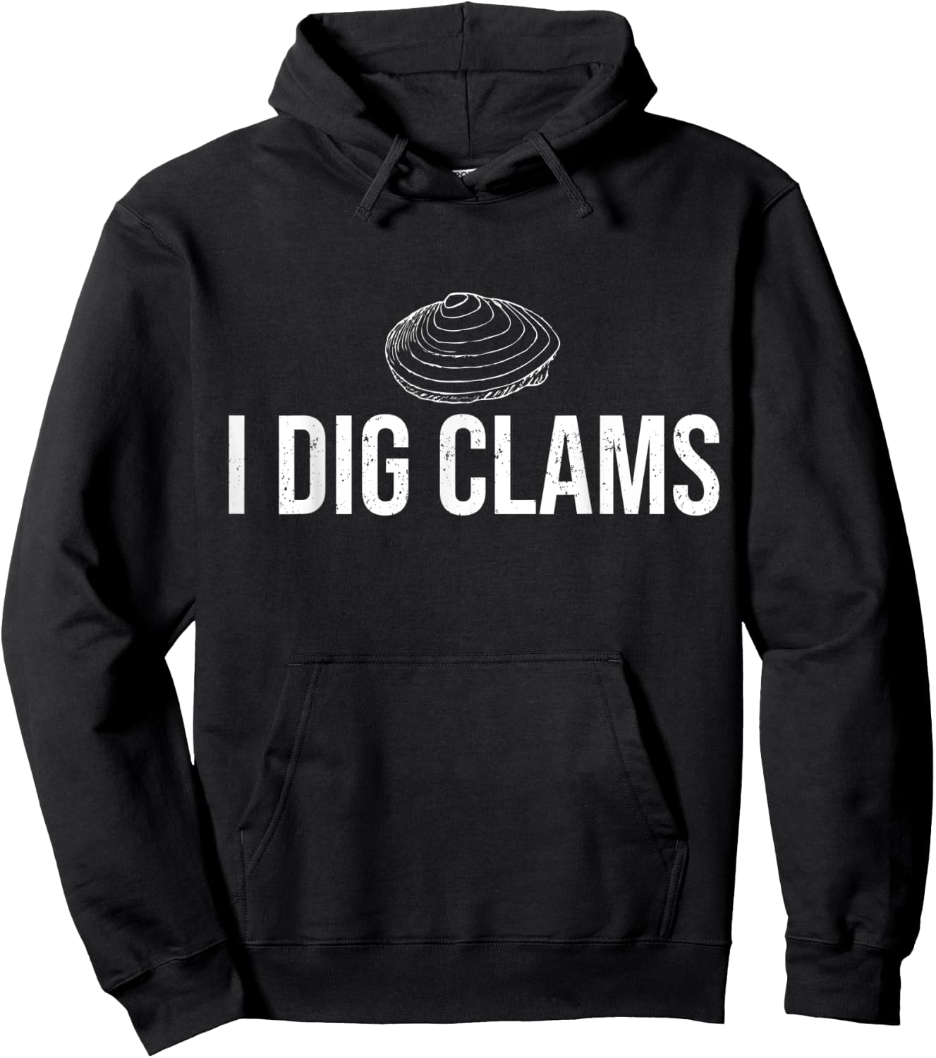 I Dig Clams Clam Digging Clamming Shell Shirt Hoodie - Hoodie | Black