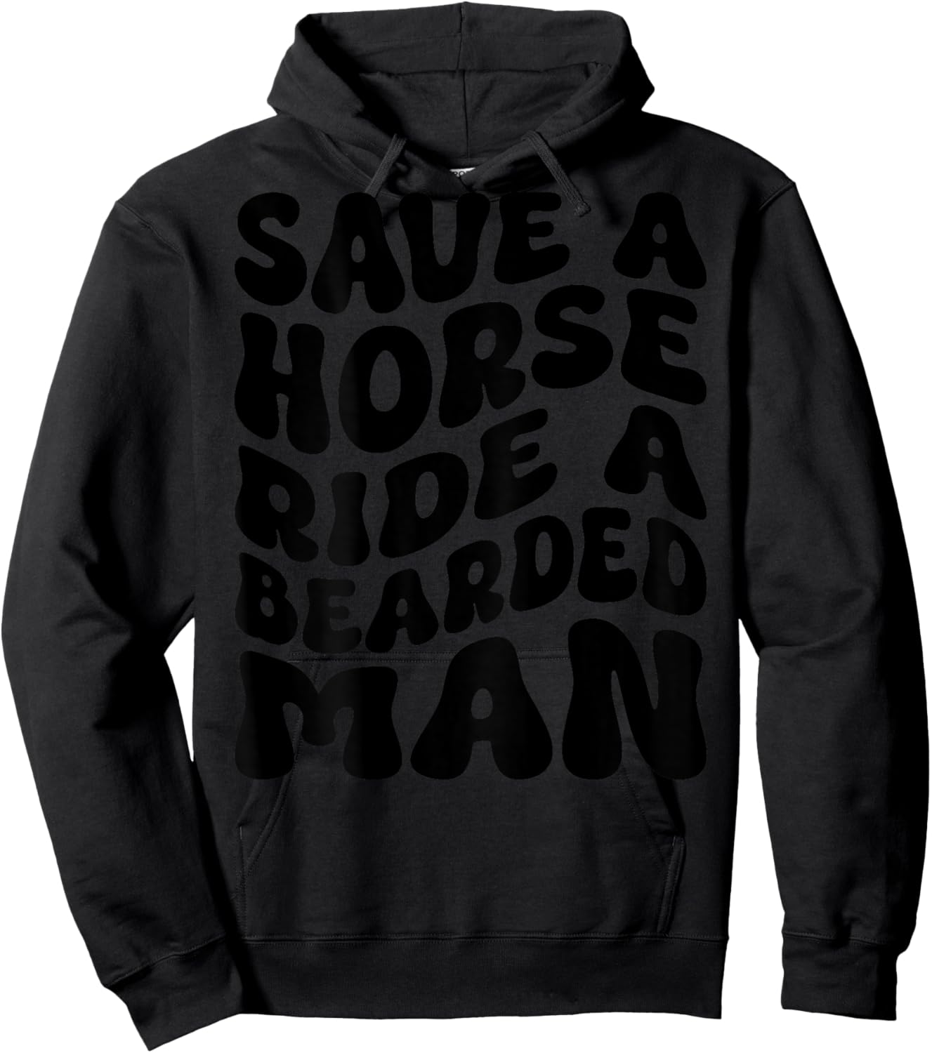 Funny Save A Horse Ride A Bearded Man Groovy (On Back) Hoodie - Hoodie | Black