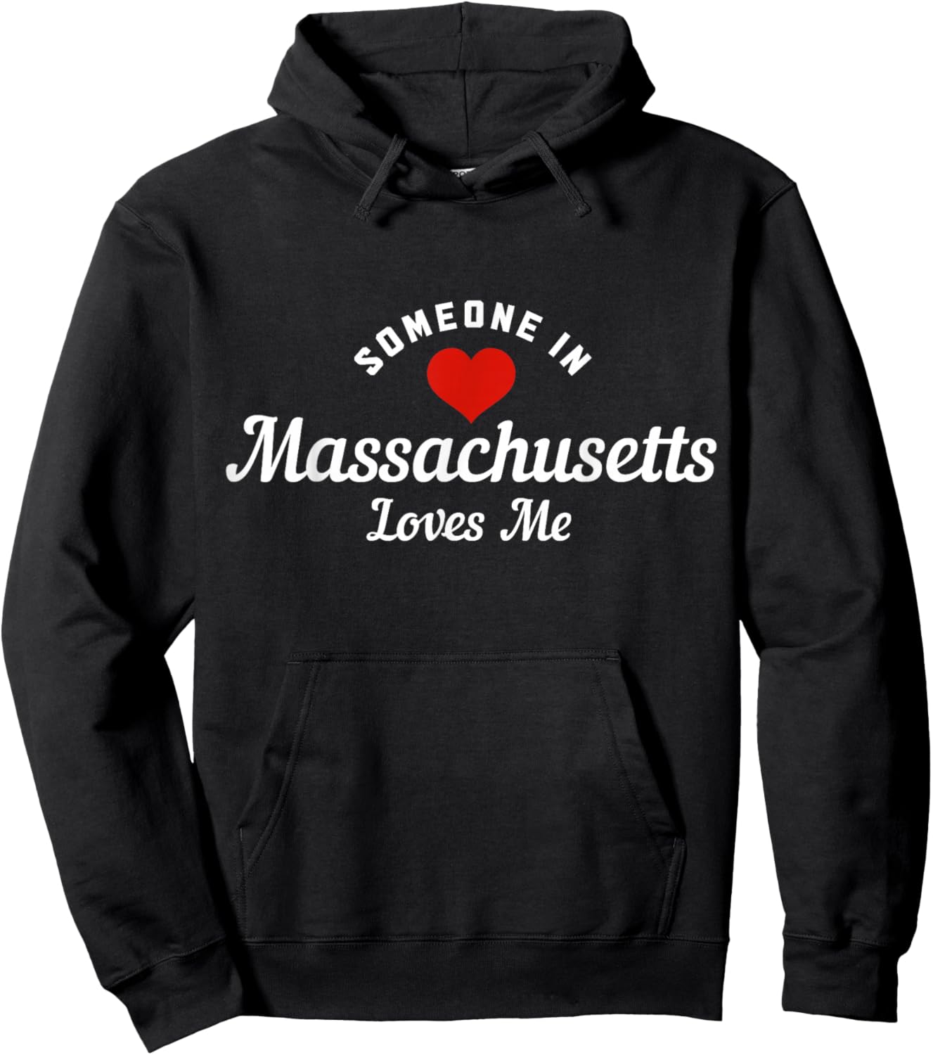 Someone In Massachusetts Loves Me Boston Funny Cute Hoodie - Hoodie | Black