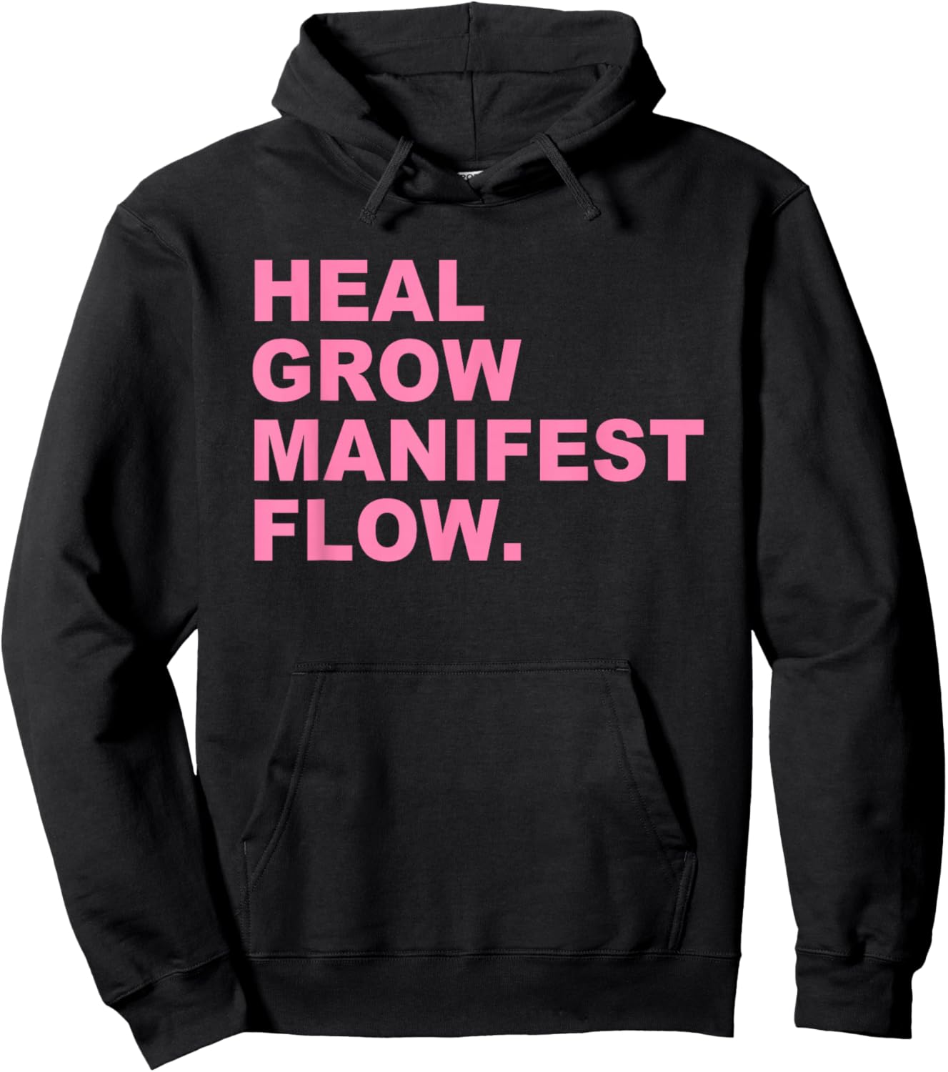 Heal Grow Manifest Flow Hoodie - Hoodie | Black