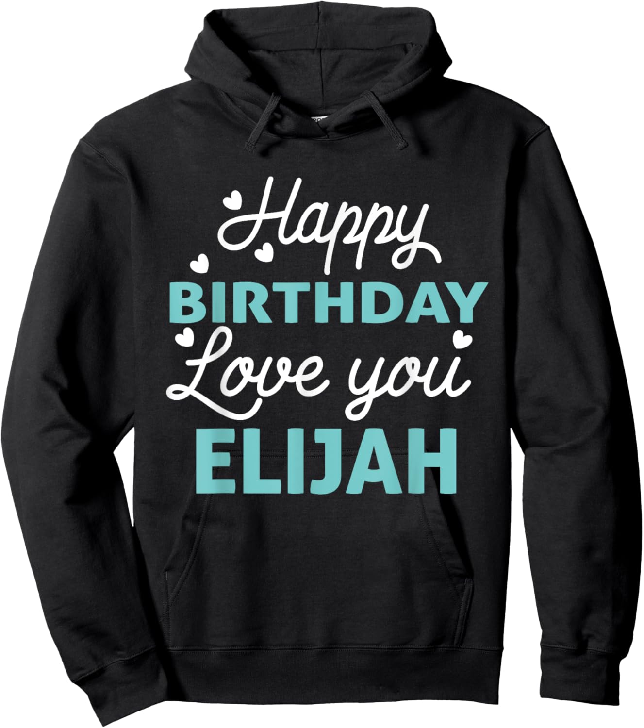 Elijah Birthday Shirt Happy Birthday Elijah Birthday Boy Men Hoodie - Hoodie | Black
