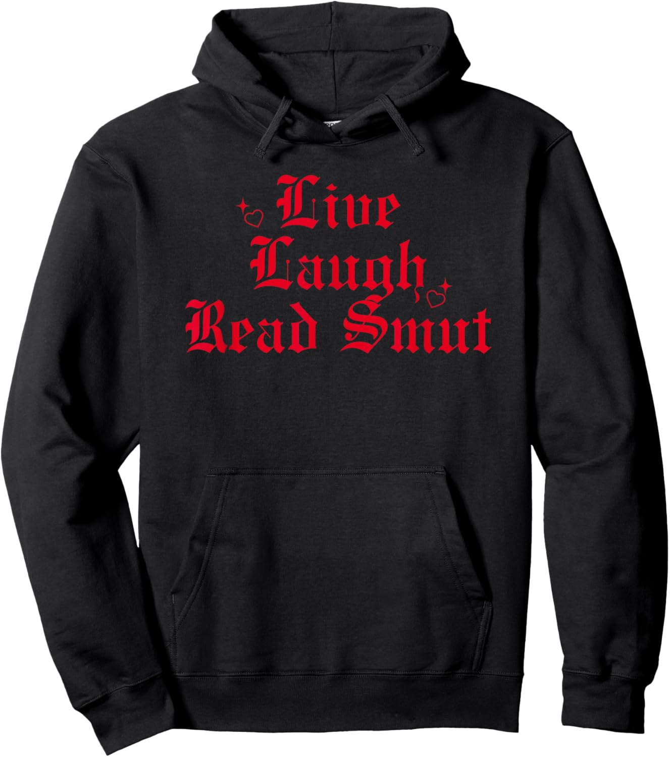 Live Laugh Read Smut Hoodie - Hoodie | Black