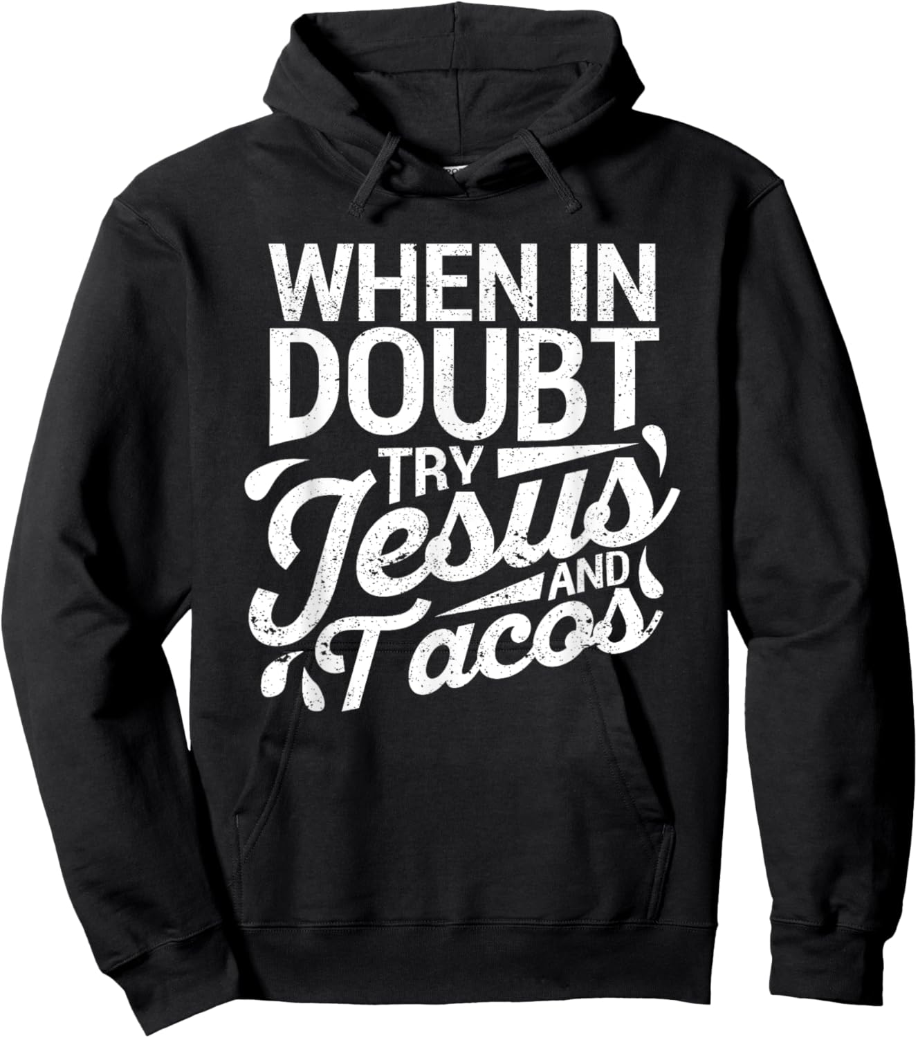 When In Doubt Try Jesus And Tacos Cinco De Mayo Christian Hoodie - Hoodie | Black