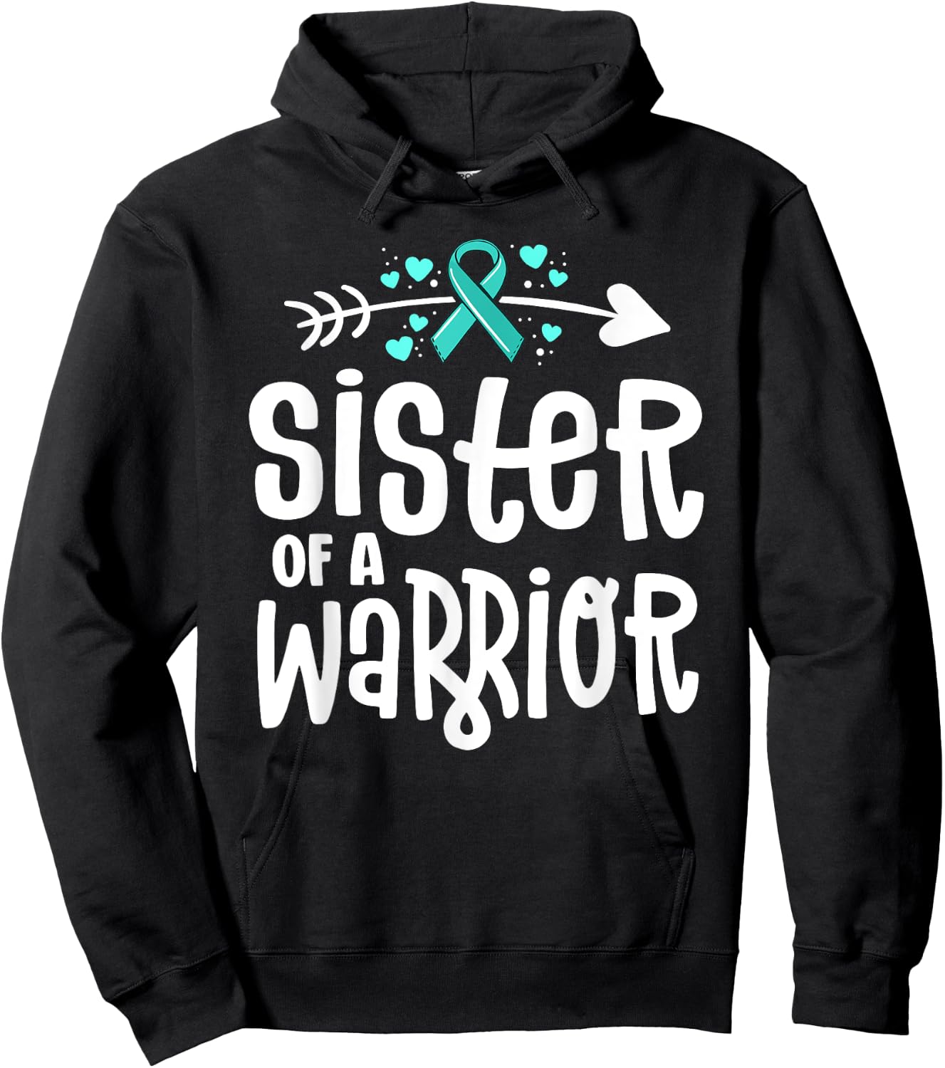 Sister of a Warrior Ovarian Cancer Shirts For Family Teal Hoodie - Hoodie | Black