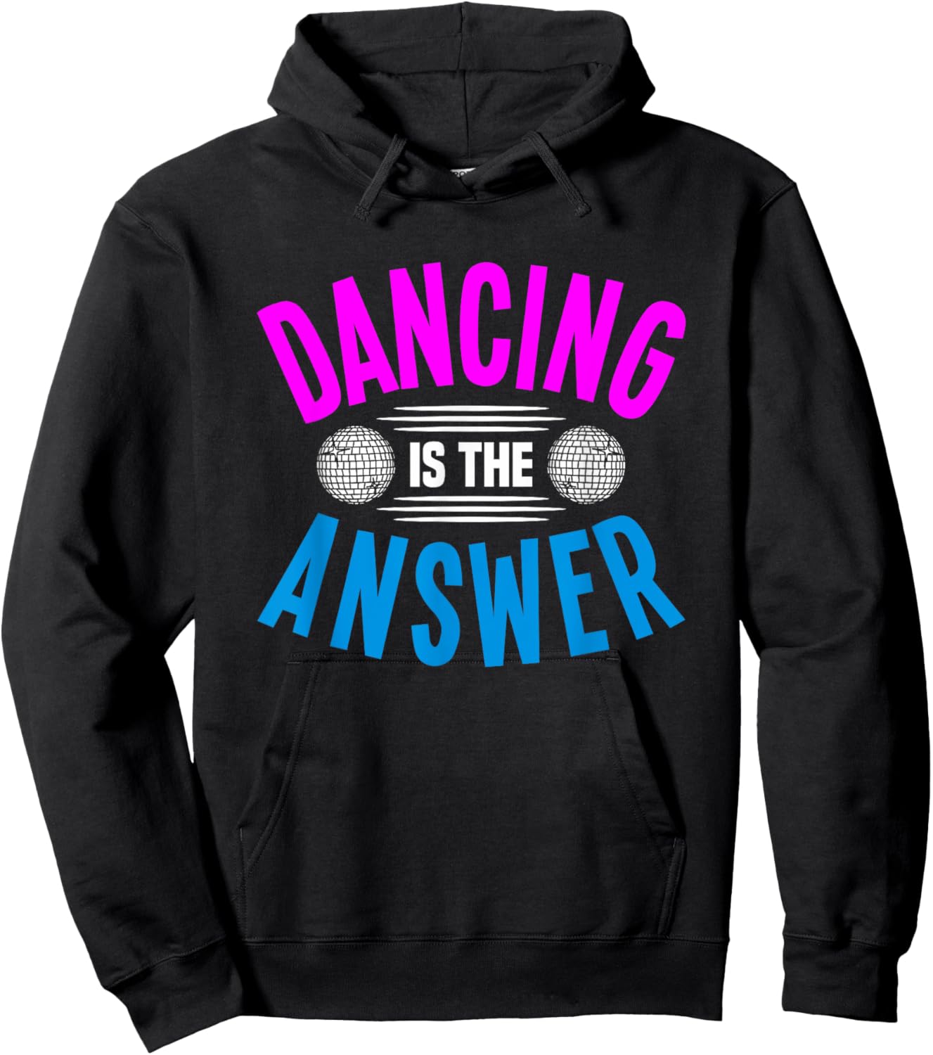 Dancing Is The Answer Hoodie - Hoodie | Black