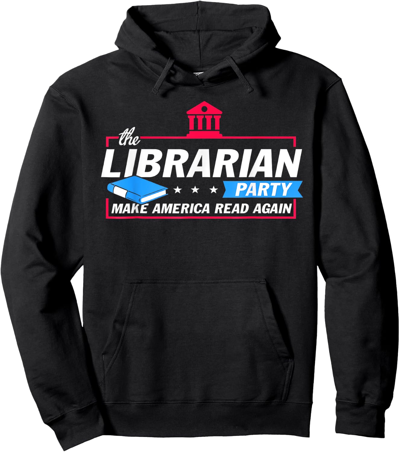 The Librarian Party Make America Read Again Funny Gifts Hoodie - Hoodie | Black