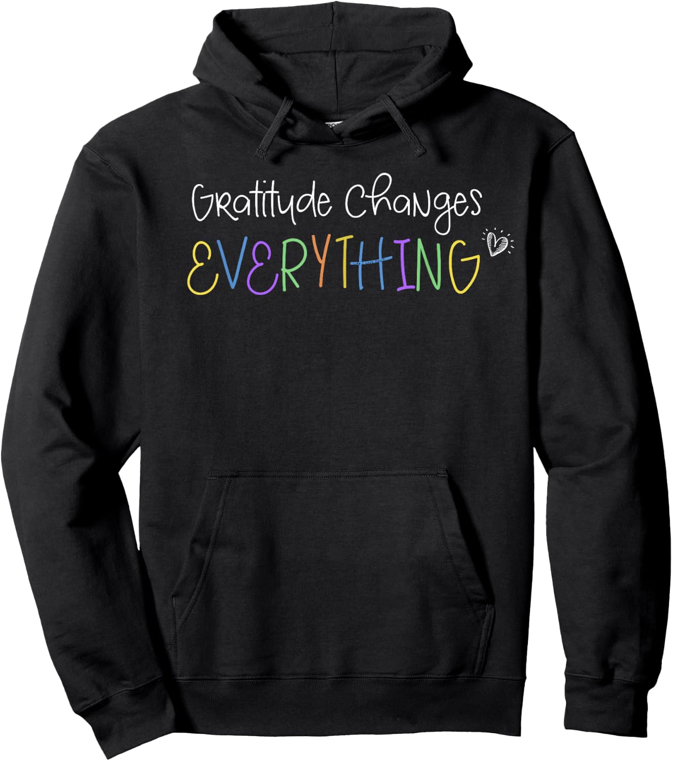 GRATITUDE CHANGES EVERYTHING Positive Message Hoodie - Hoodie | Black