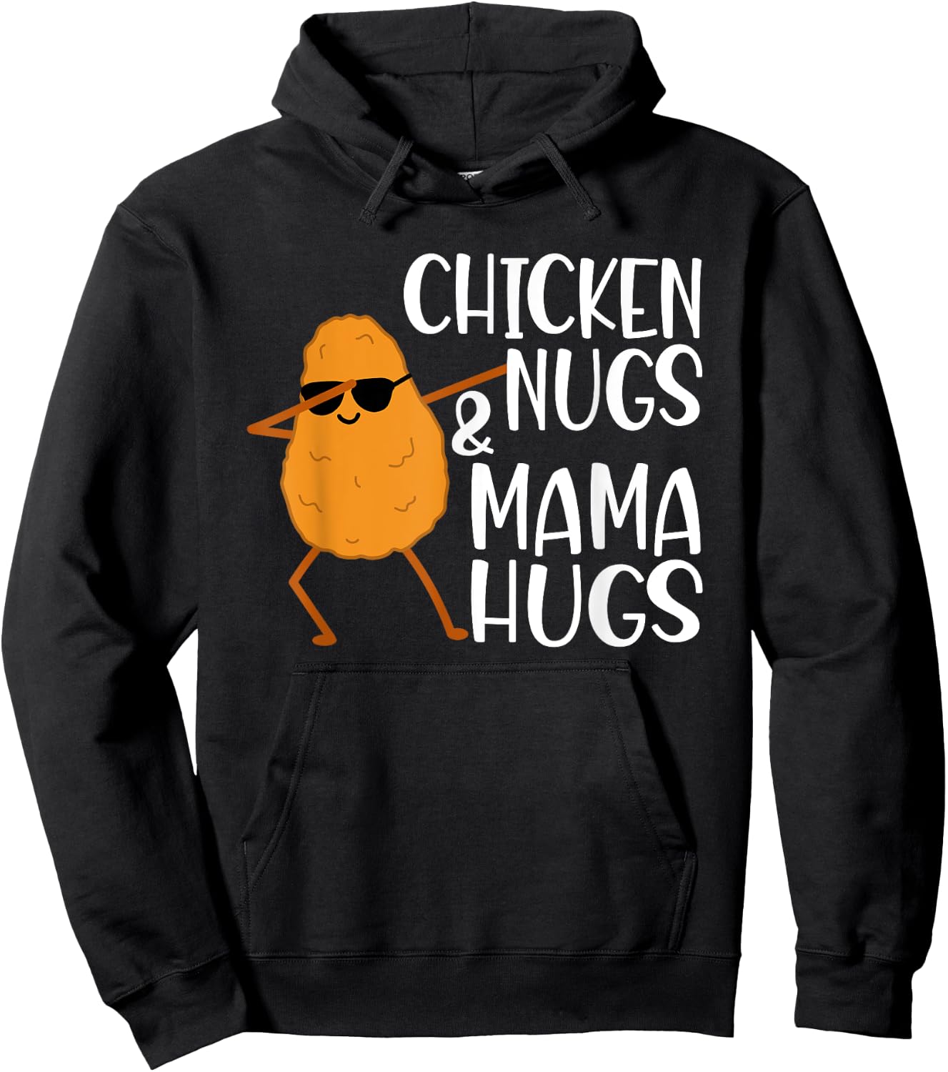 Chicken Nugs And Mama Hugs - Chicken Nugget Hoodie - Hoodie | Black