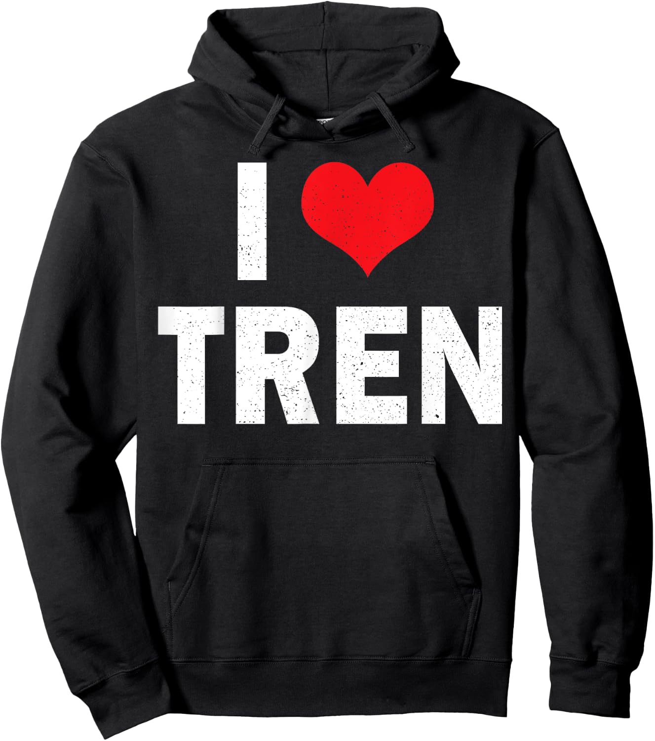 I Love Tren Bodybuilder I Heart Tren Funny Sarcastic Workout Hoodie - Hoodie | Black