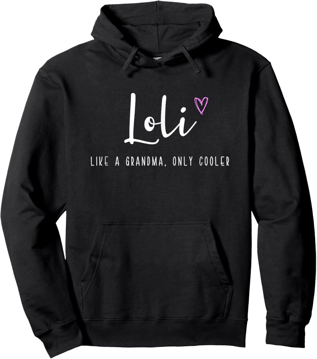 Loli Like a Grandma Only Cooler Mother's Day Hoodie - Hoodie | Black