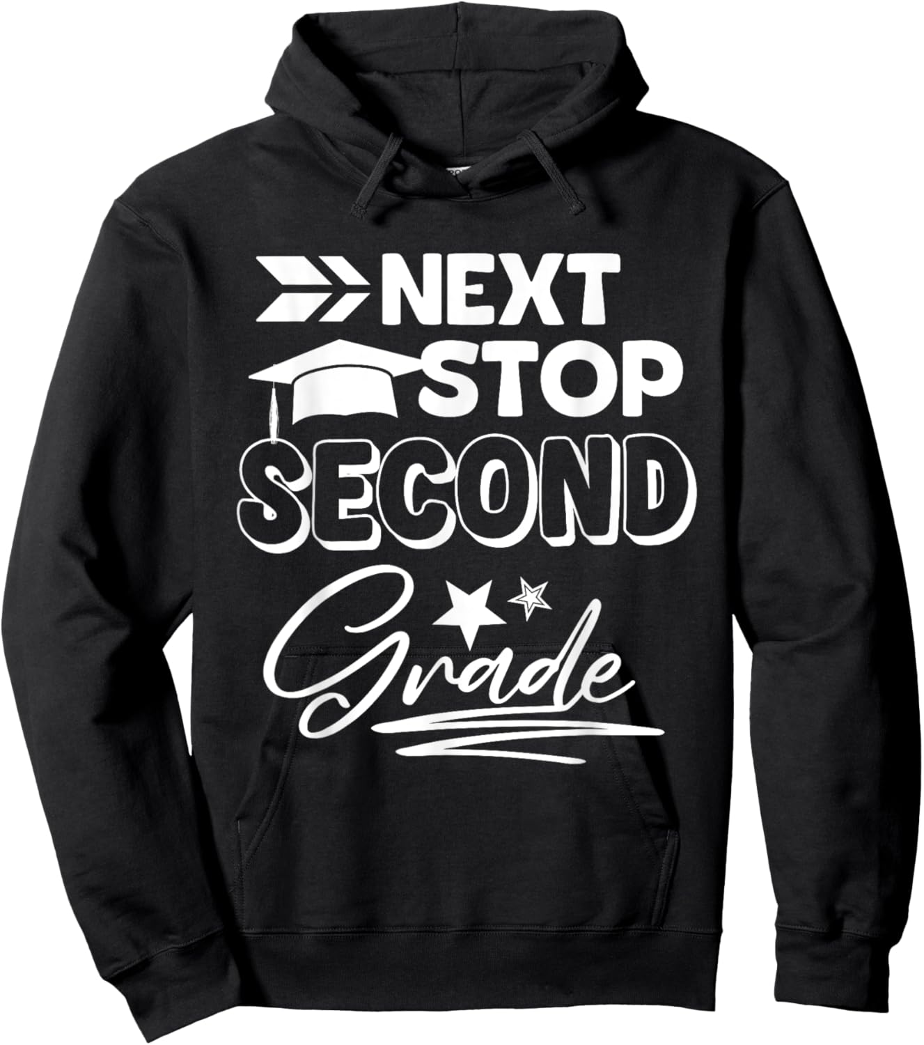 Next Stop Second Grade Graduation Last Day Of First Grade Hoodie - Hoodie | Black