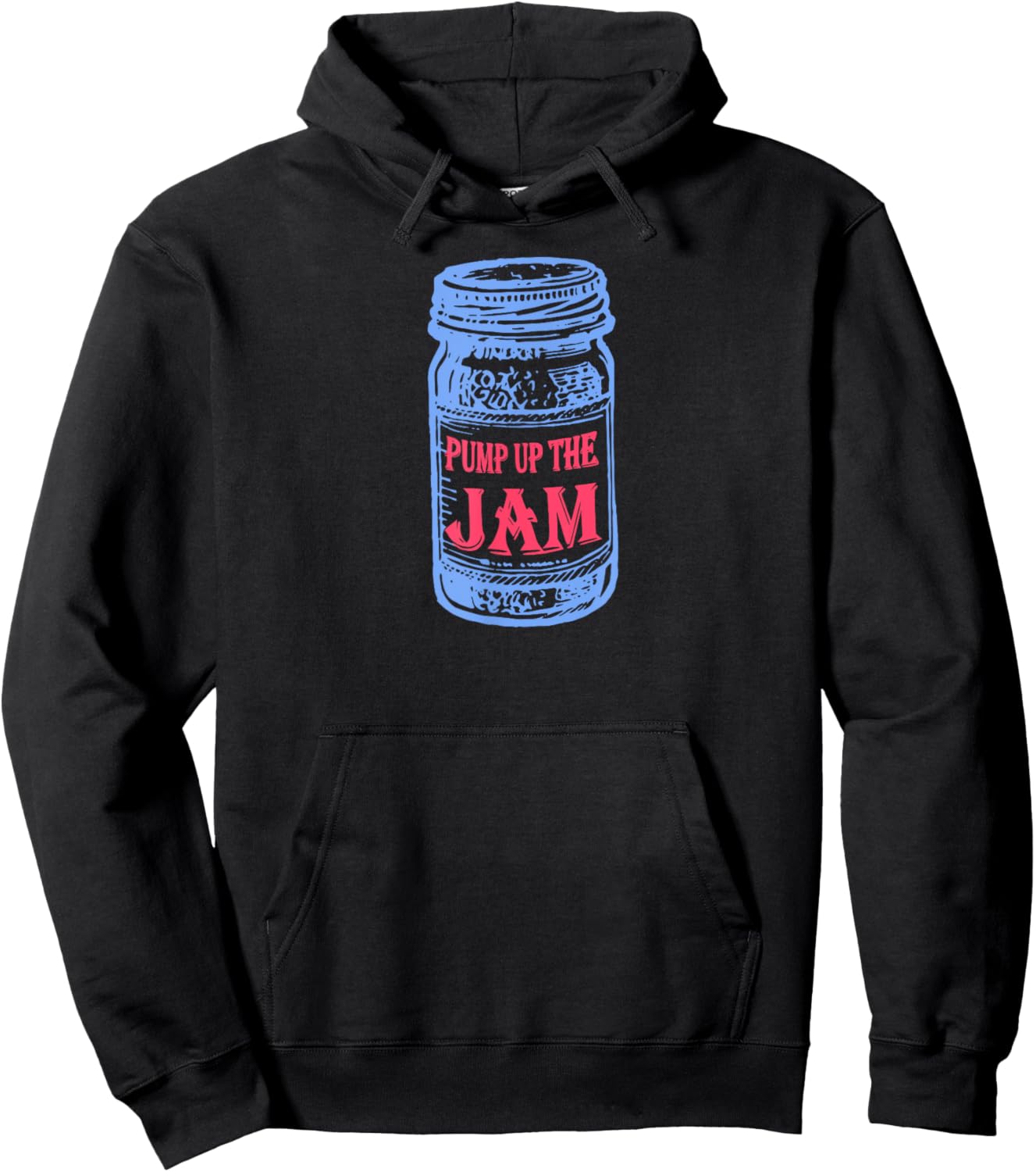 Pump Up The Jam Jar. Hoodie - Hoodie | Black