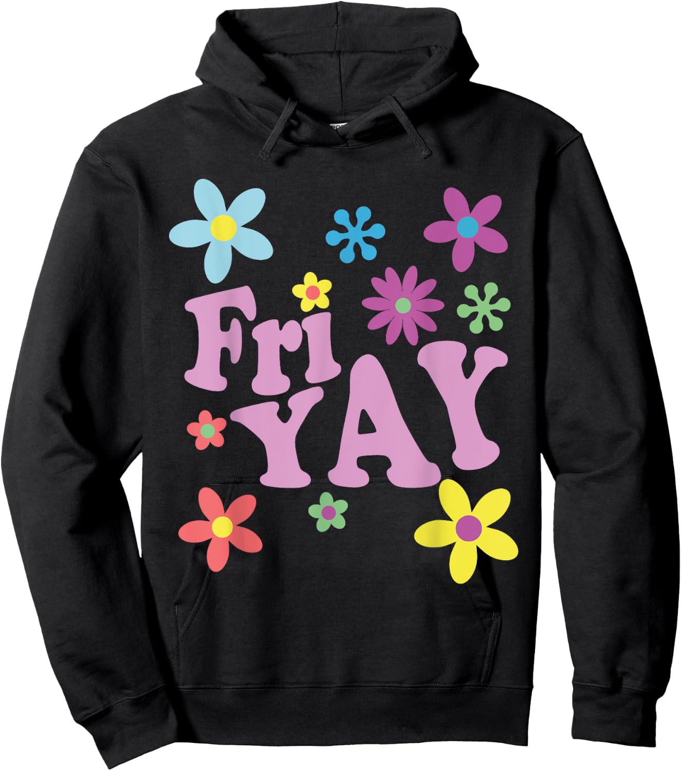 Fri-Yay! Happy Friday Lover Funny Teacher TGIF Friyay School Hoodie - Hoodie | Black