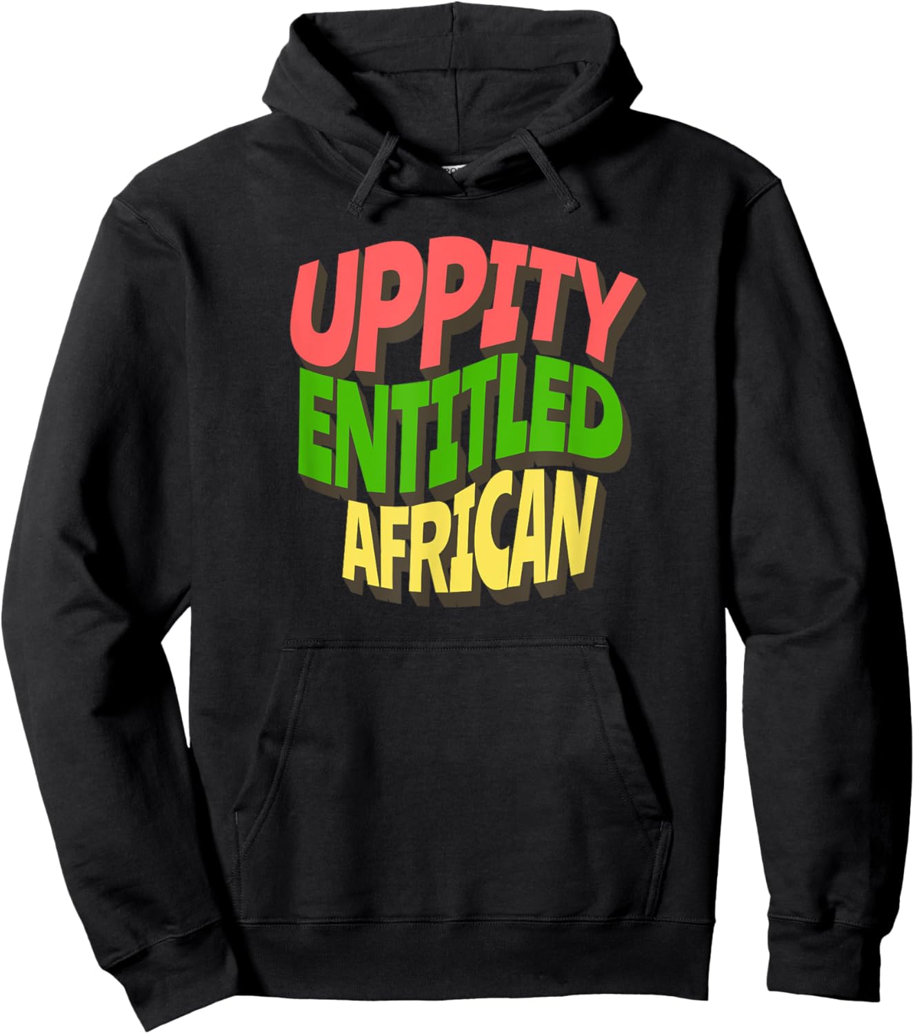 Uppity Entitled African Hoodie - Hoodie | Black