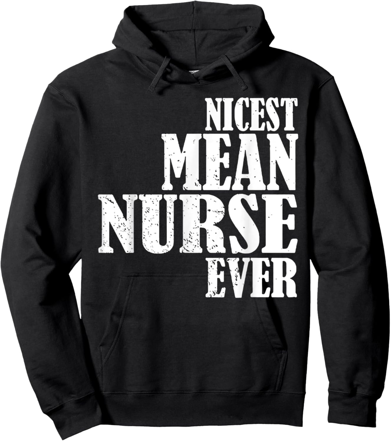Nicest Mean Nurse Ever Hoodie - Hoodie | Black