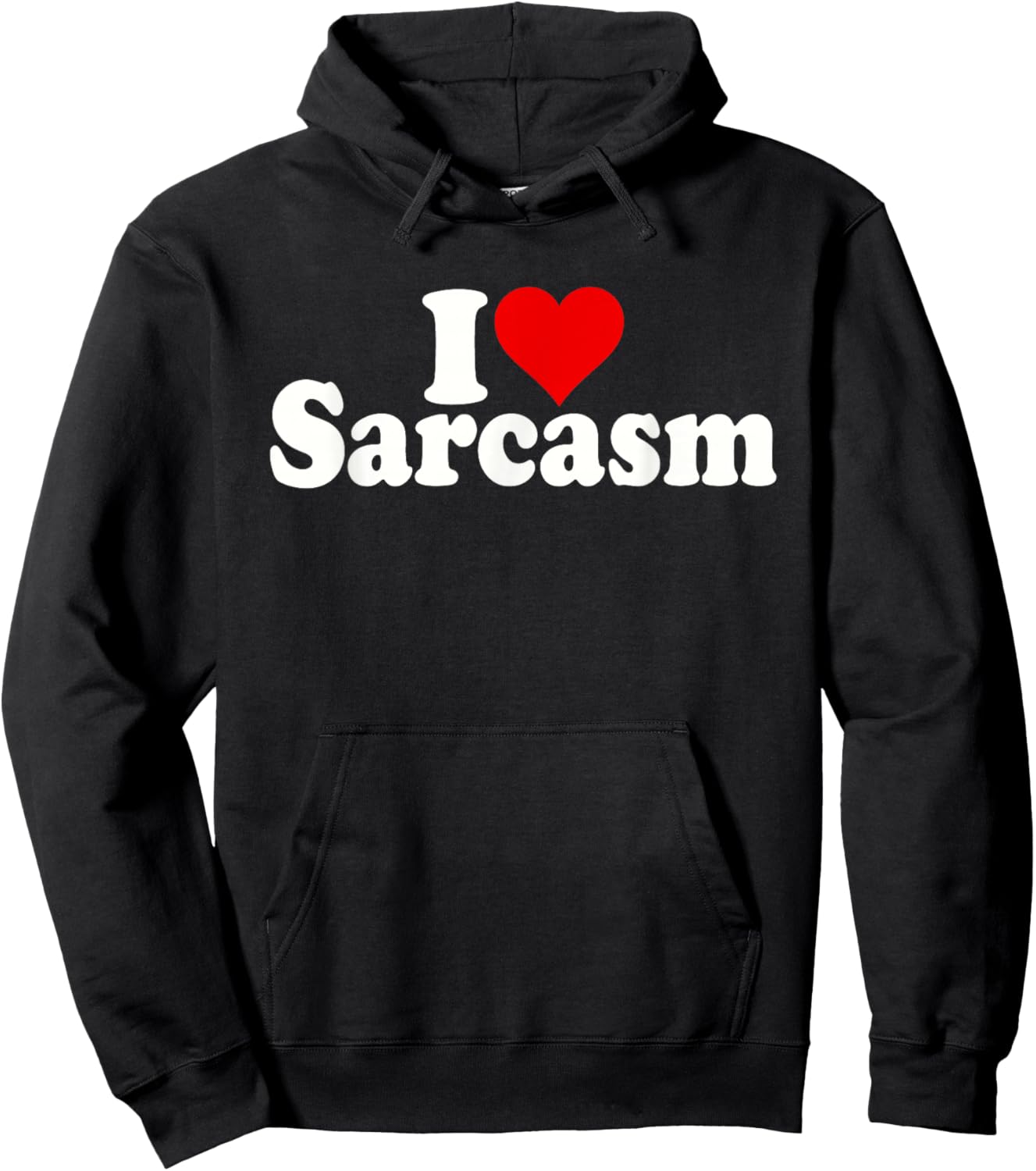 I Love Heart Sarcasm Hoodie - Hoodie | Black