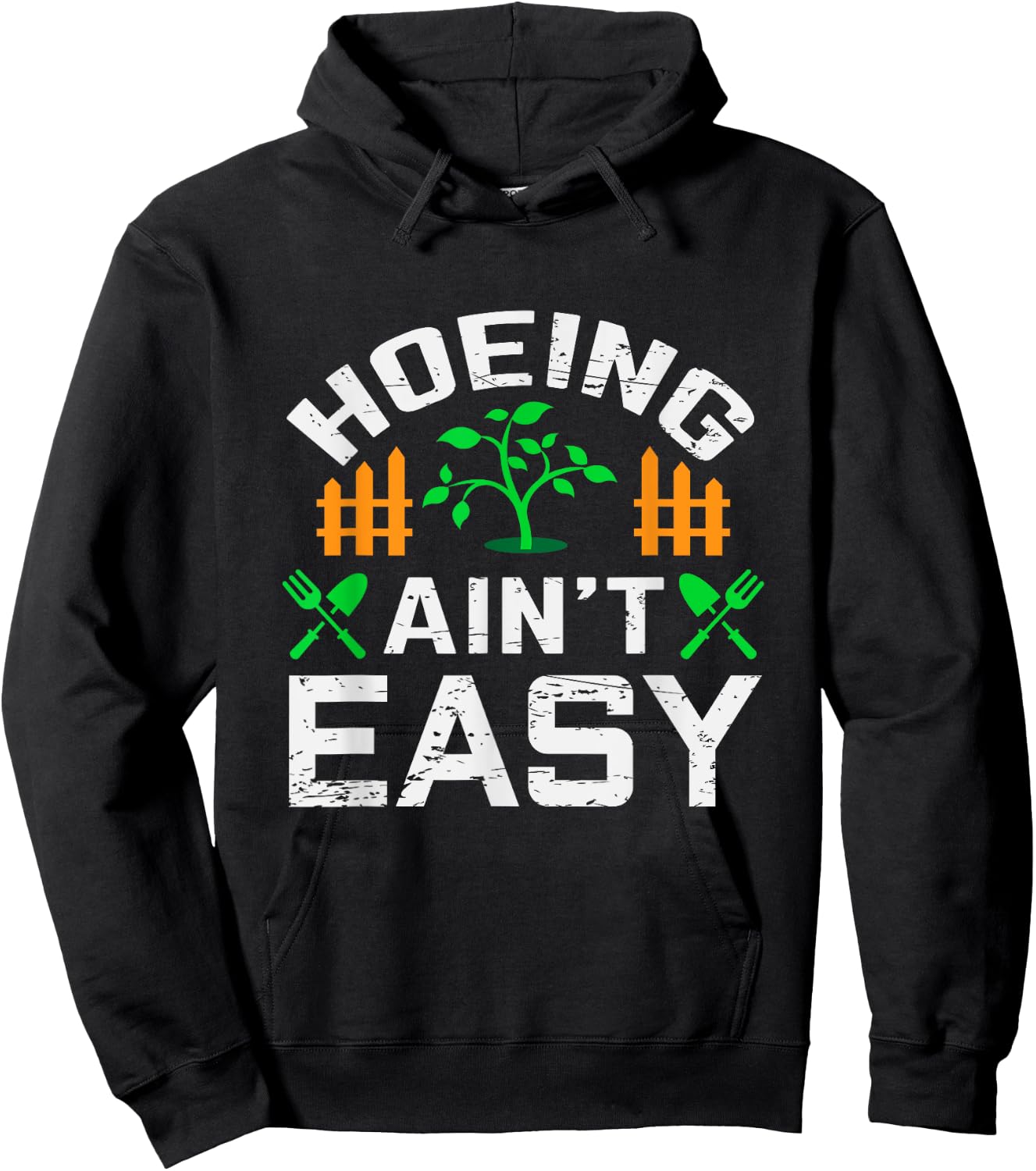 Hoeing Aint Easy Funny Farm Life Gift Hoodie - Hoodie | Black