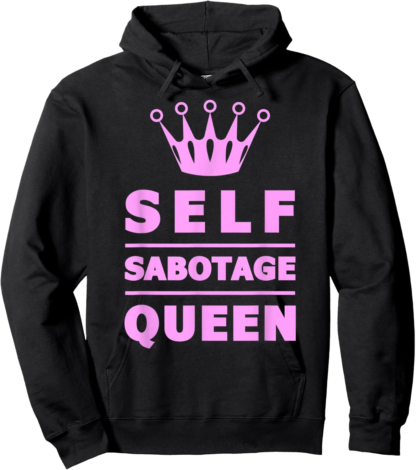Self Sabotage Queen Hoodie - Hoodie | Black