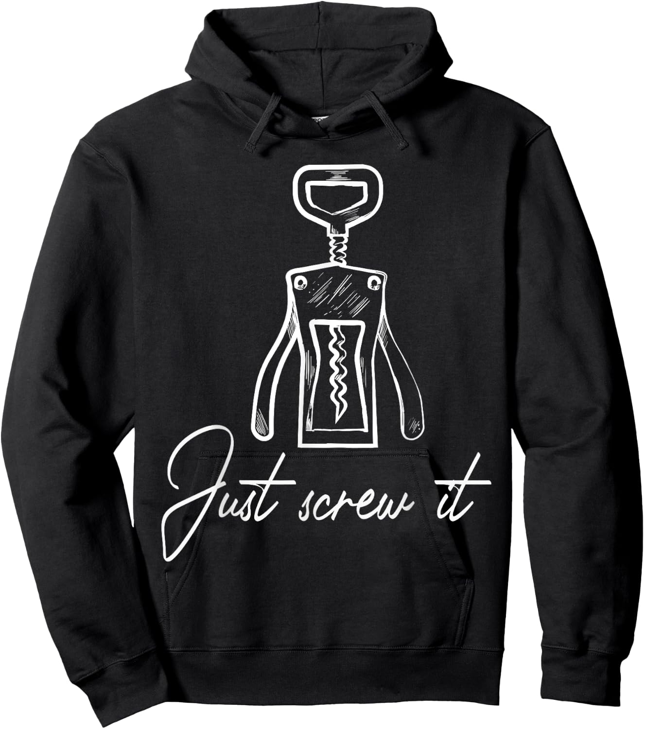 Wine opener corkscrew just screw it Hoodie - Hoodie | Black