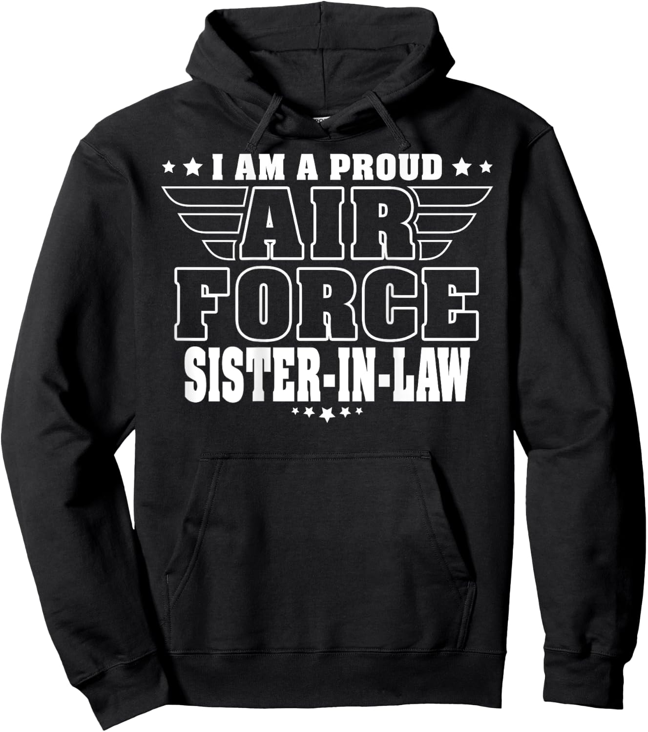 I'm A Proud Air Force Sister-In-Law - Pride Military Family Hoodie - Hoodie | Black