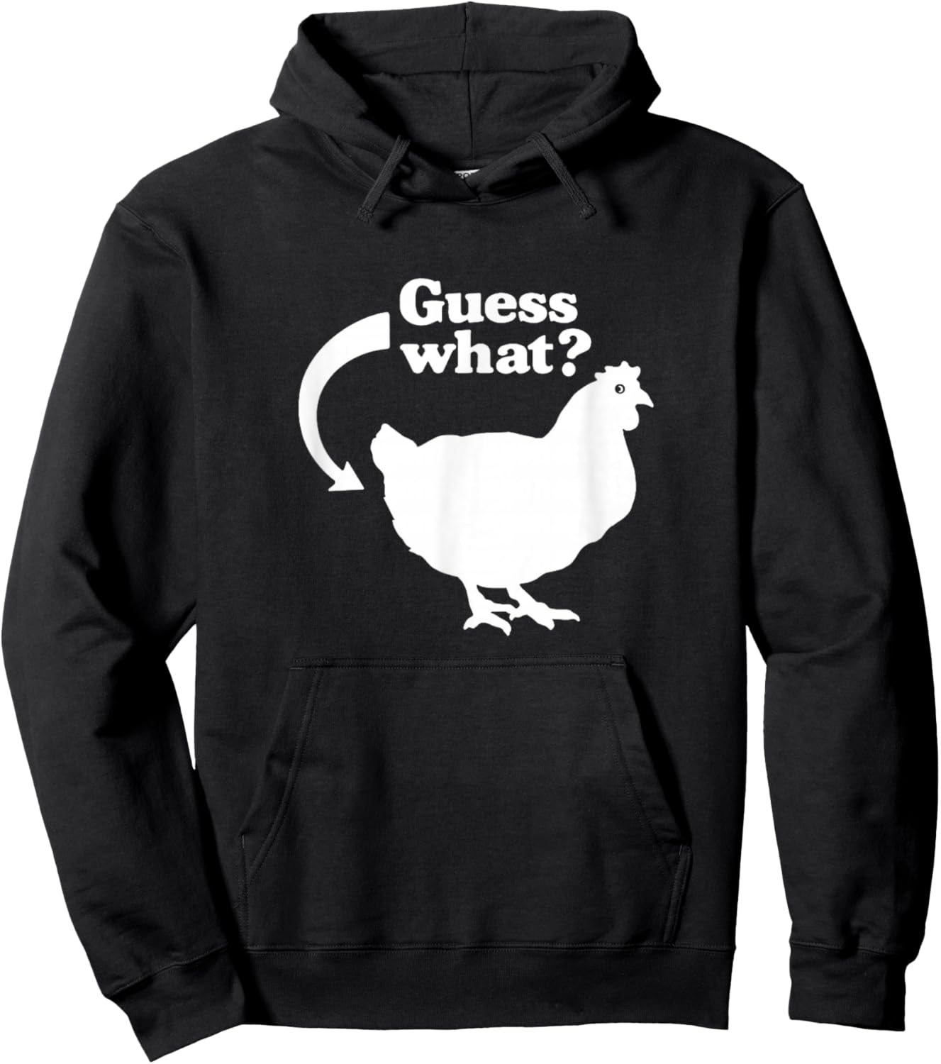 Guess What Chicken Butt Funny Saying Hoodie - Hoodie | Black