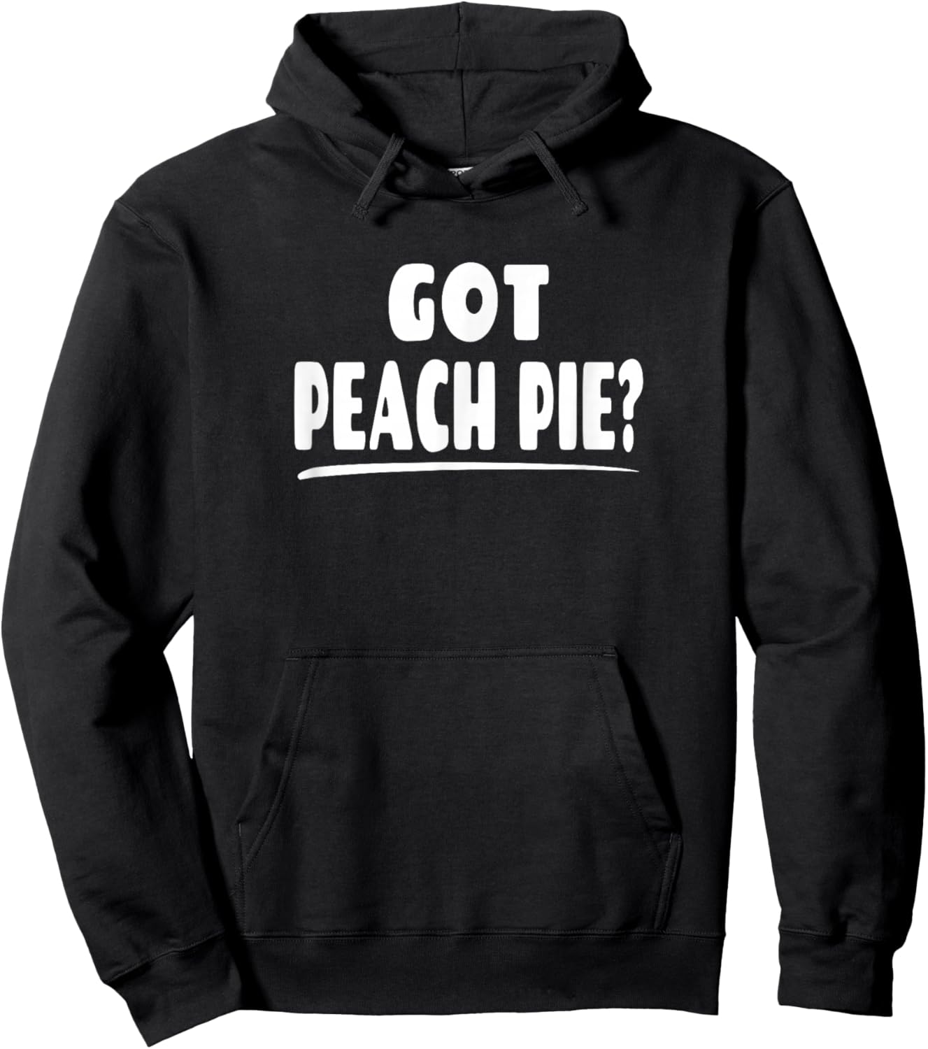 Got Peach Pie? - Peach Pie Lover Hoodie - Hoodie | Black