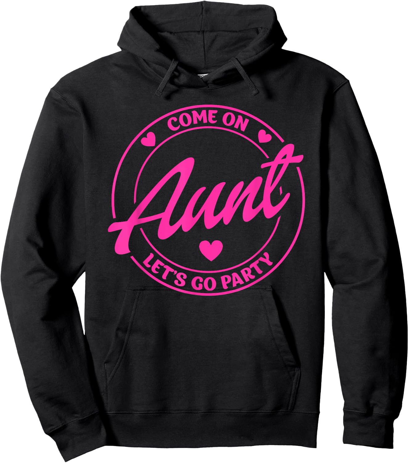 Come On Aunt Let's Go Party Birthday Party, Doll Baby Girl Hoodie - Hoodie | Black