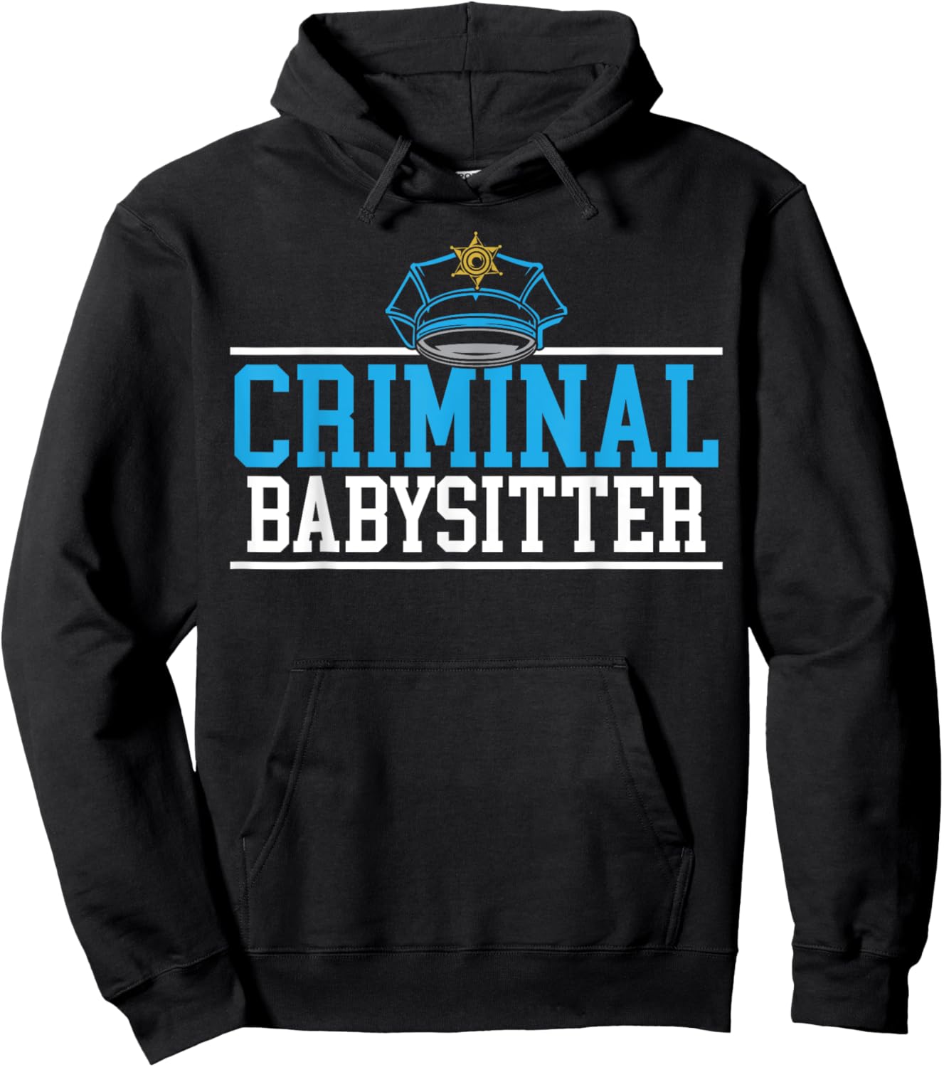 Criminal Babysitter Jail Guard Correction Officer Hoodie - Hoodie | Black
