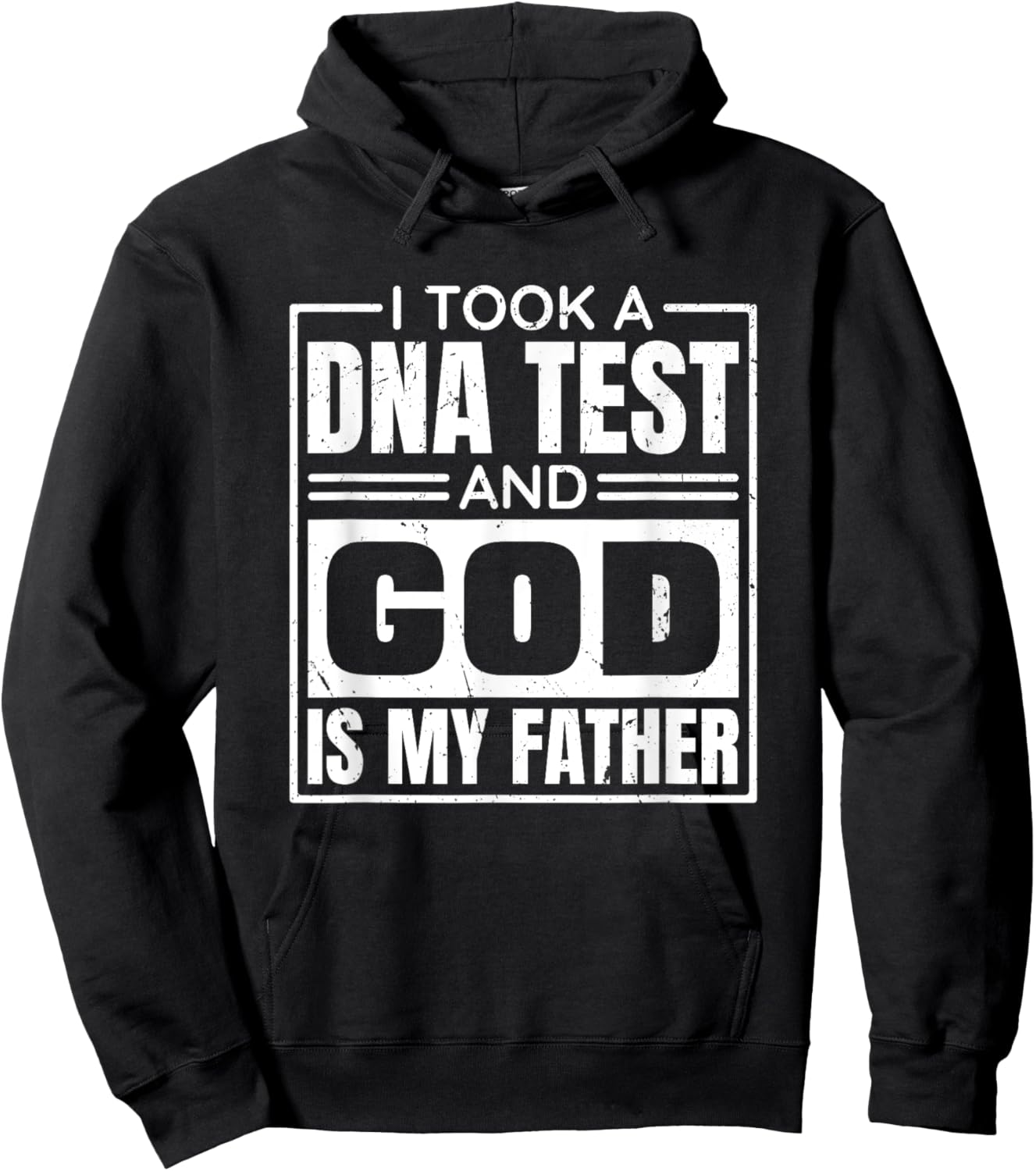 I Took A Dna Test And God Is My Father, Christianity Quote Hoodie - Hoodie | Black