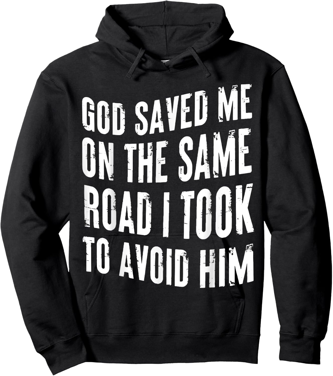 God Saved Me On The Same Road I Took To Avoid Him Christian Hoodie - Hoodie | Black