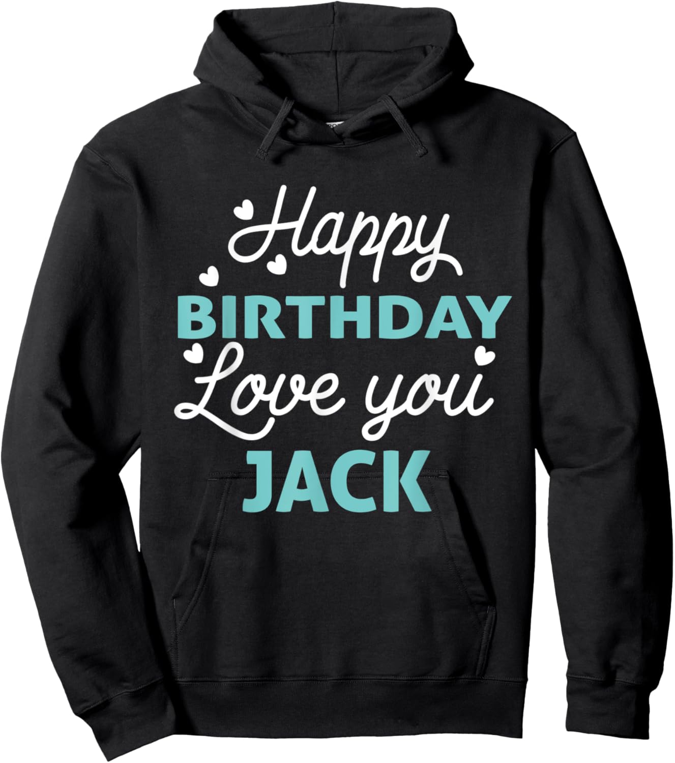 Jack Birthday Shirt Happy Birthday Jack Birthday Boy Hoodie - Hoodie | Black