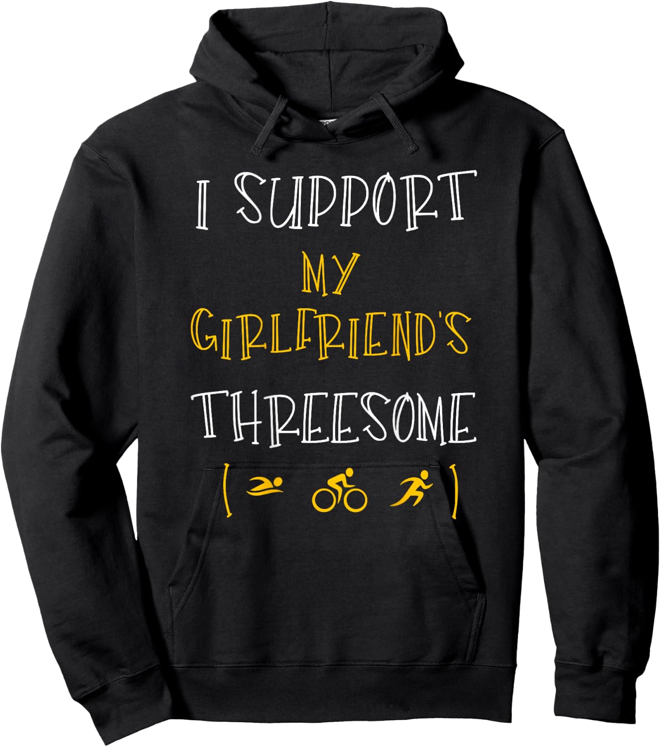 I Support My Girlfriend's Threesome Funny Triathlon Hoodie - Hoodie | Black