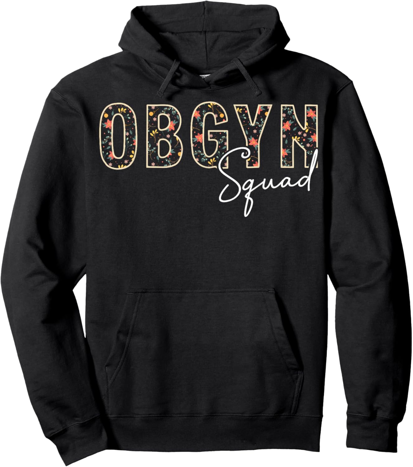 Floral OBGYN Squad Obstetrician Gynecologist Hoodie - Hoodie | Black