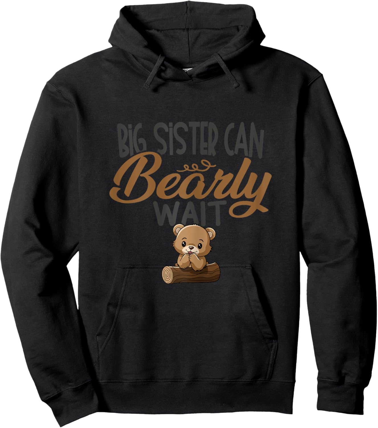 Big Sister Can Bearly Wait Baby Shower Hoodie - Hoodie | Black