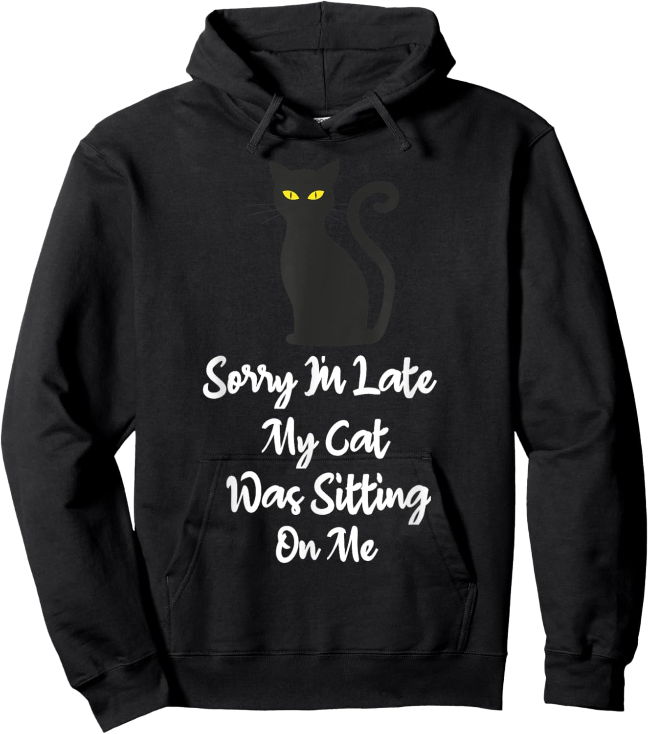 Sorry I'm Late My Cat Was Sitting On Me Funny Cat Lover Women Girls Kids Hoodie - Hoodie | Black