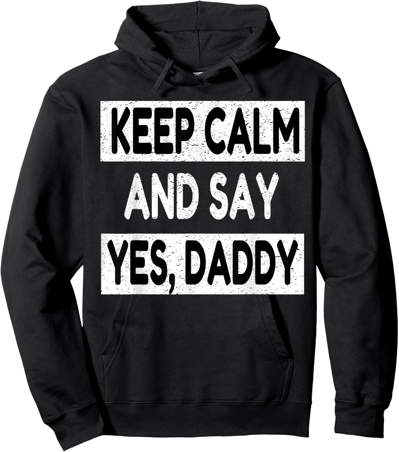 Keep Calm Yes Daddy BDSM Kink Sex Lover Funny Men Women Hoodie - Hoodie | Black