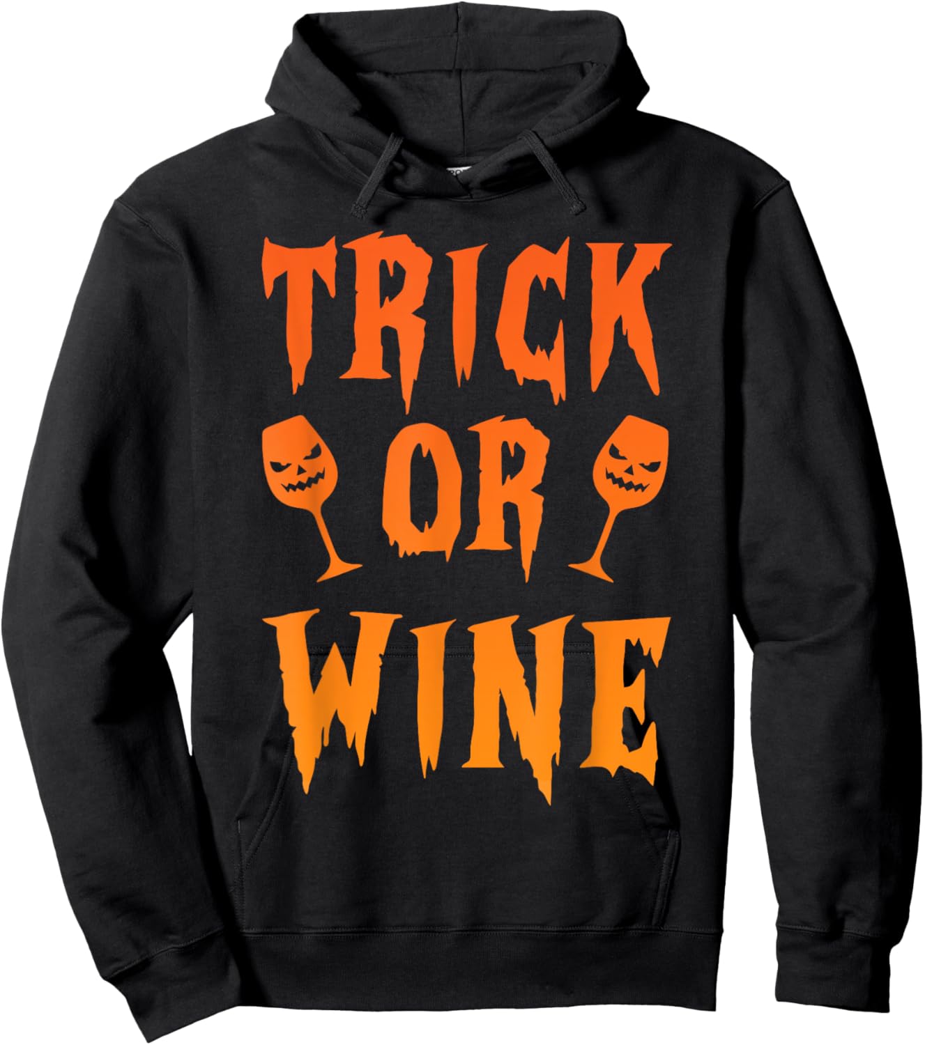 Trick or Wine Halloween Costume Scary Glasses for Wine Lover Hoodie - Hoodie | Black