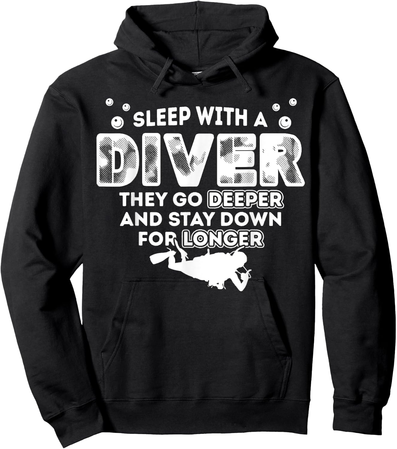 Sleep With A Scuba Diver They Go Deeper Stay Down For Longer Hoodie - Hoodie | Black