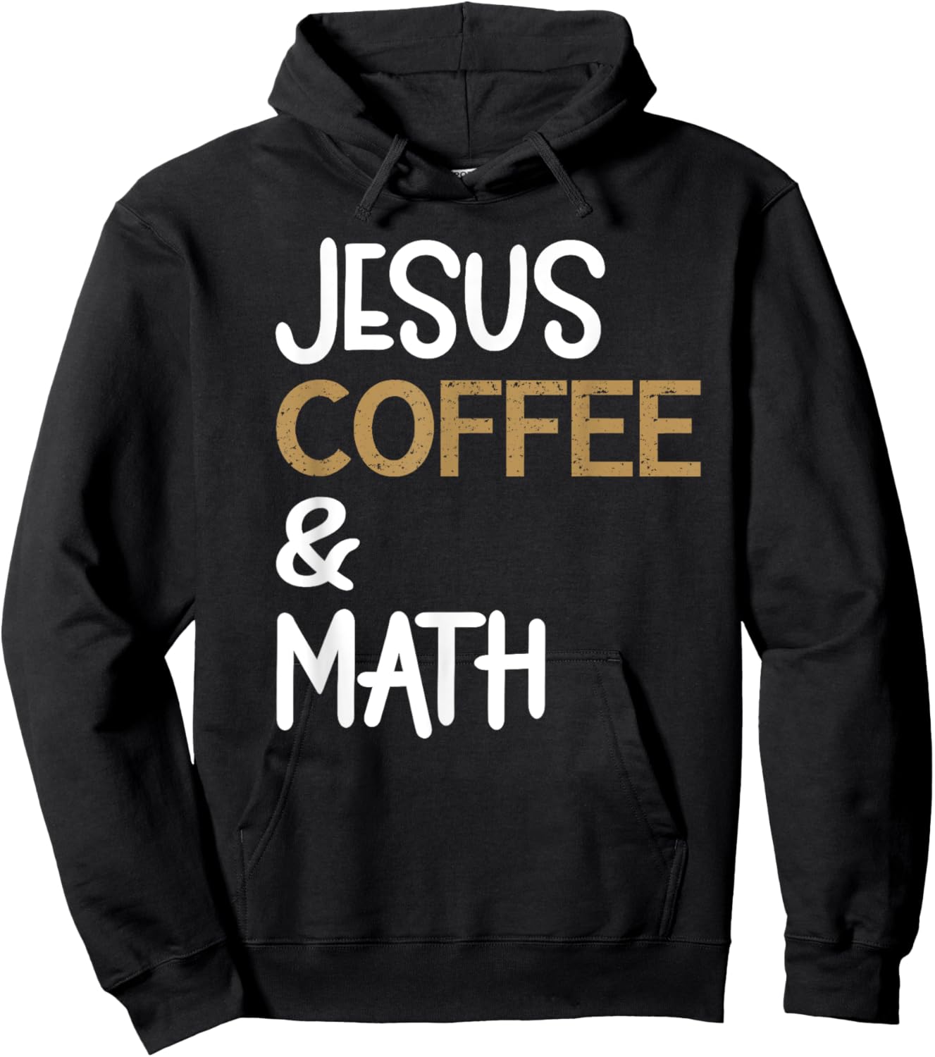 Jesus Coffee And Math Teacher Math Students Caffeine Lover Hoodie - Hoodie | Black