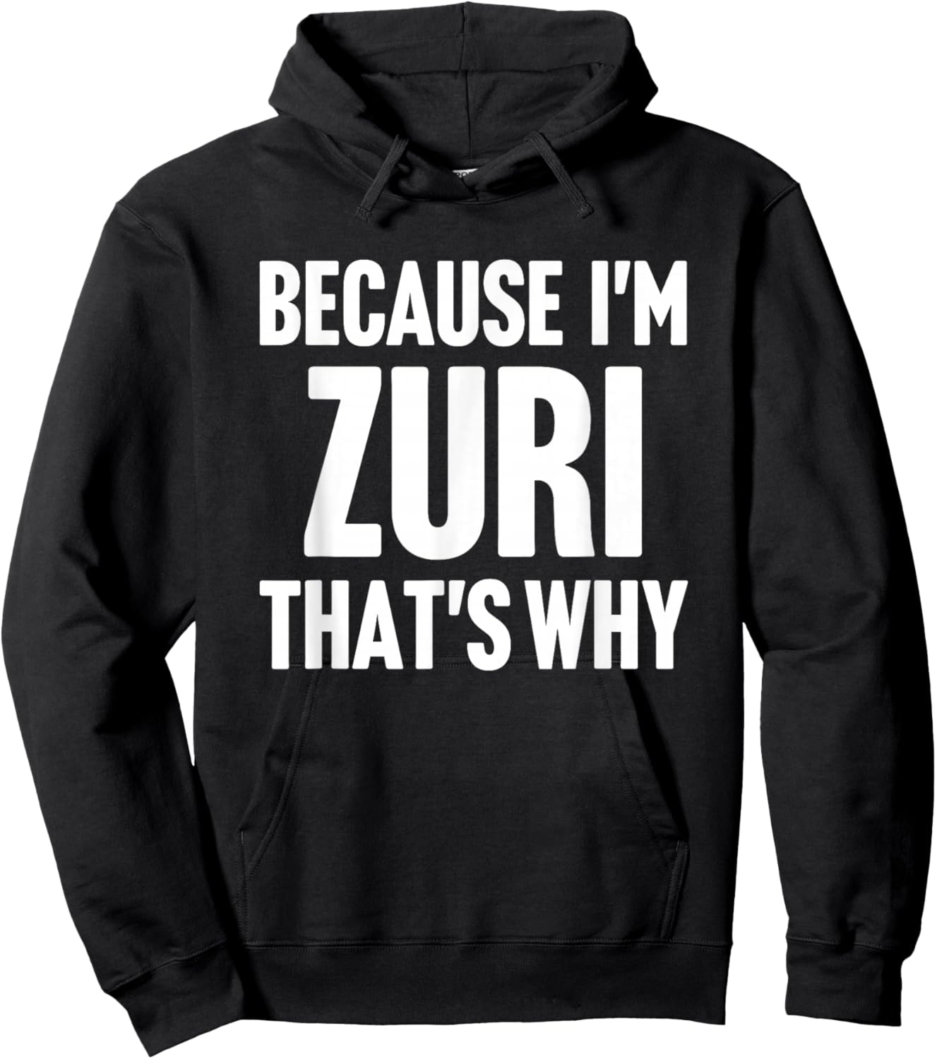 Because I'm Zuri That's Why Am Personalized Name Hoodie - Hoodie | Black