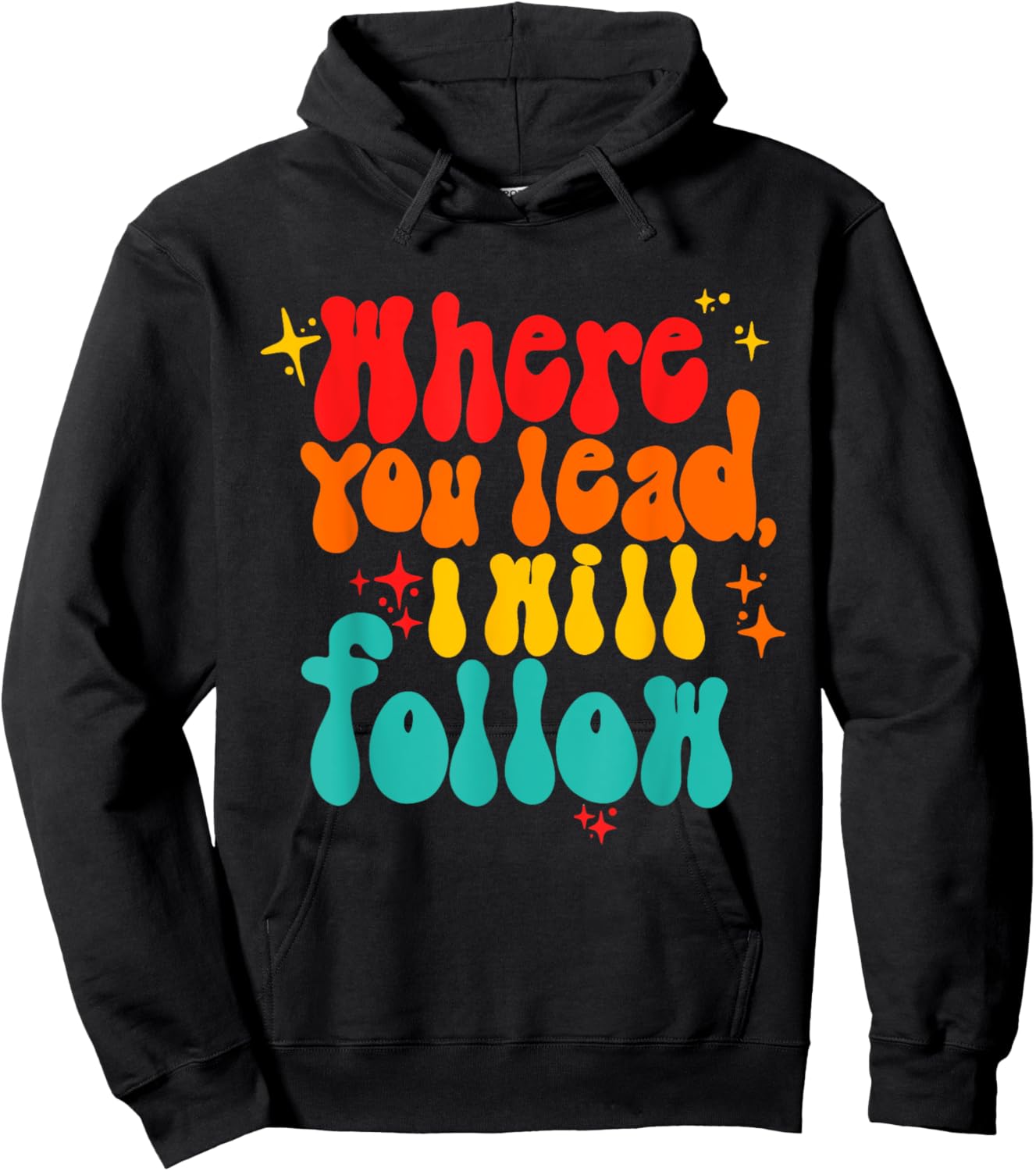 Where You Lead I Will Follow Vintage Design Hoodie - Hoodie | Black