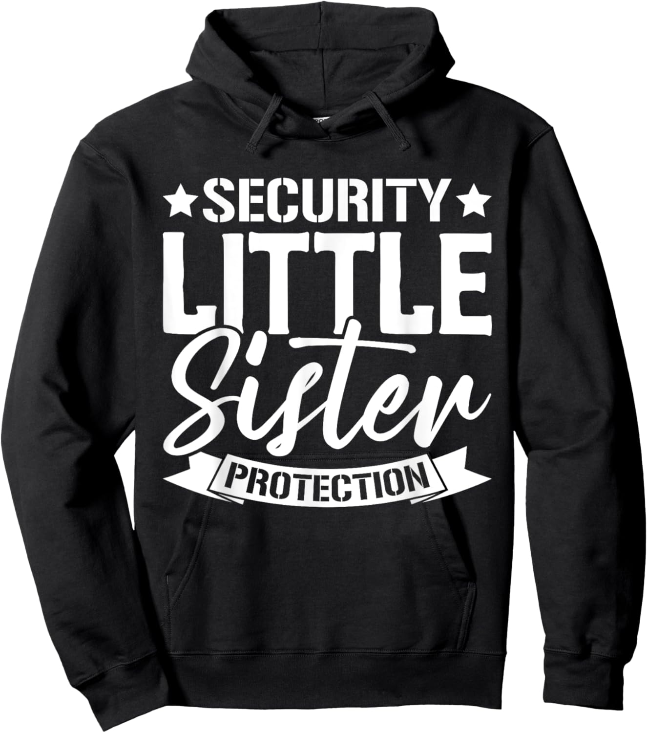 Big Brother Siblings Security Little Sister Protection Squad Hoodie - Hoodie | Black