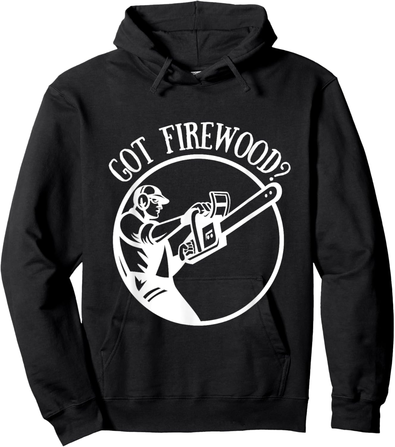 Got Firewood? Man with Chainsaw Hoodie - Hoodie | Black