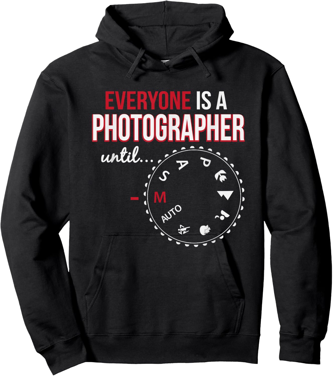 Everyone's A Photographer Until Manual Mode Hoodie - Hoodie | Black